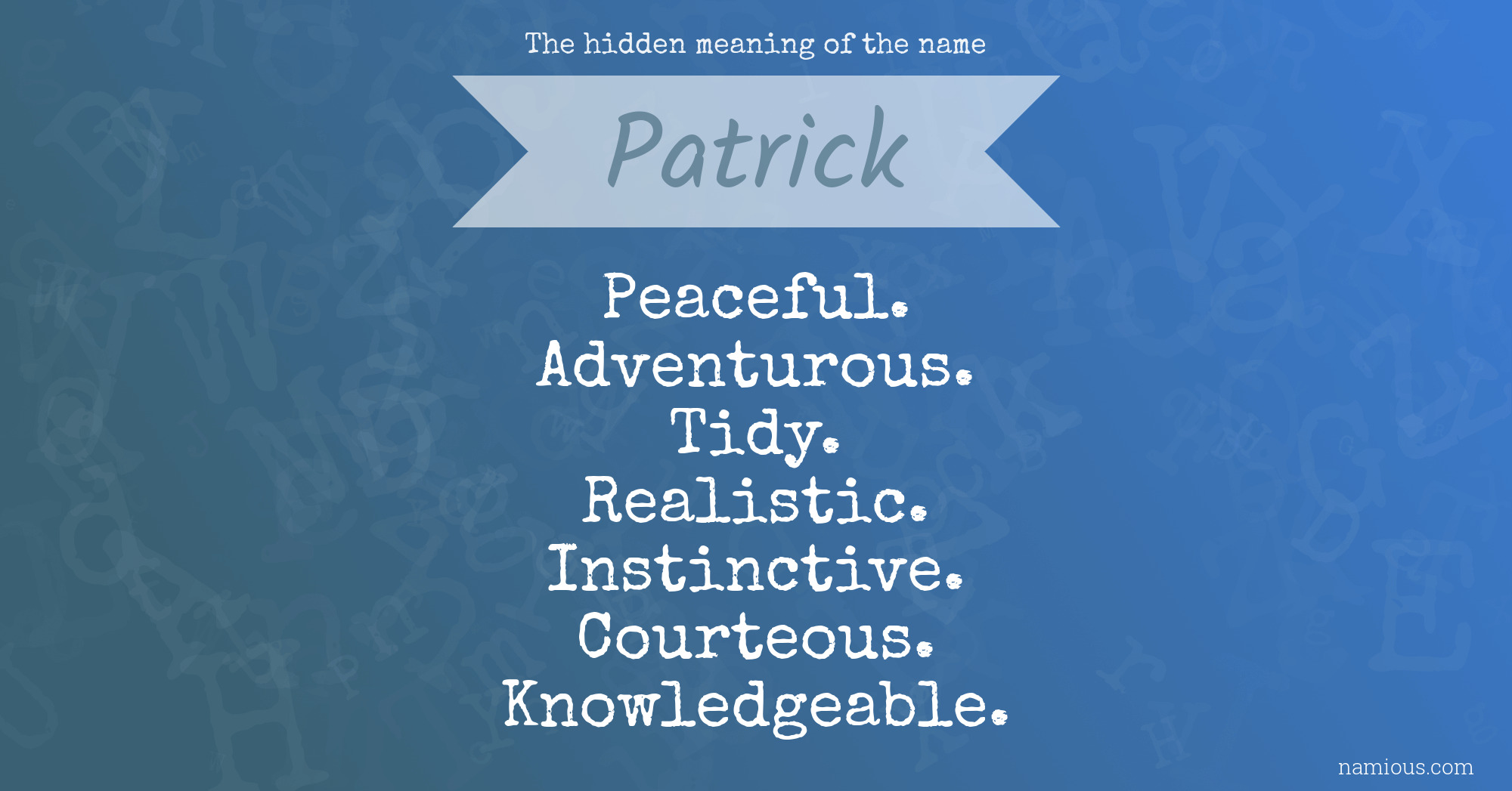 The hidden meaning of the name Patrick