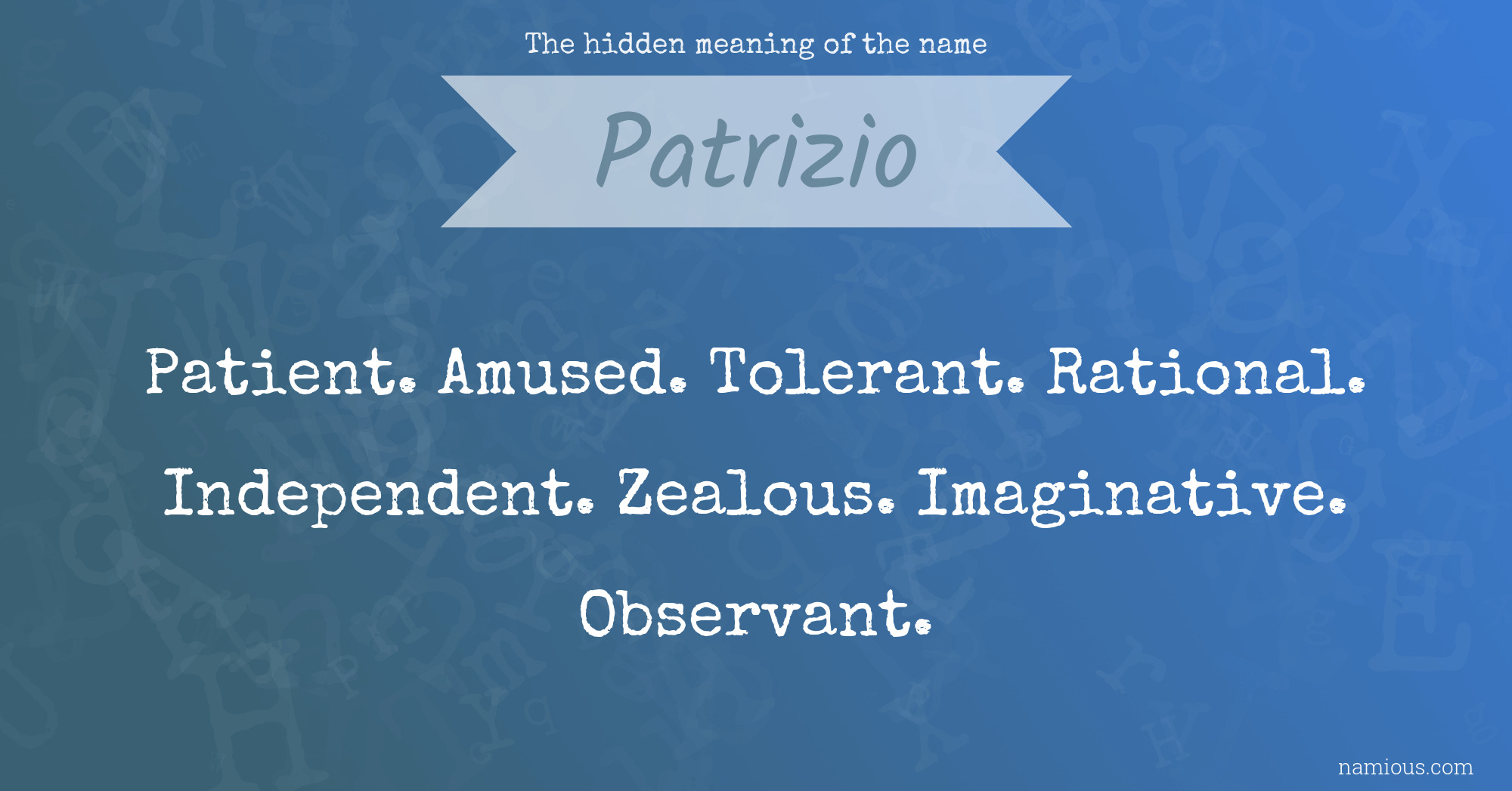 The hidden meaning of the name Patrizio