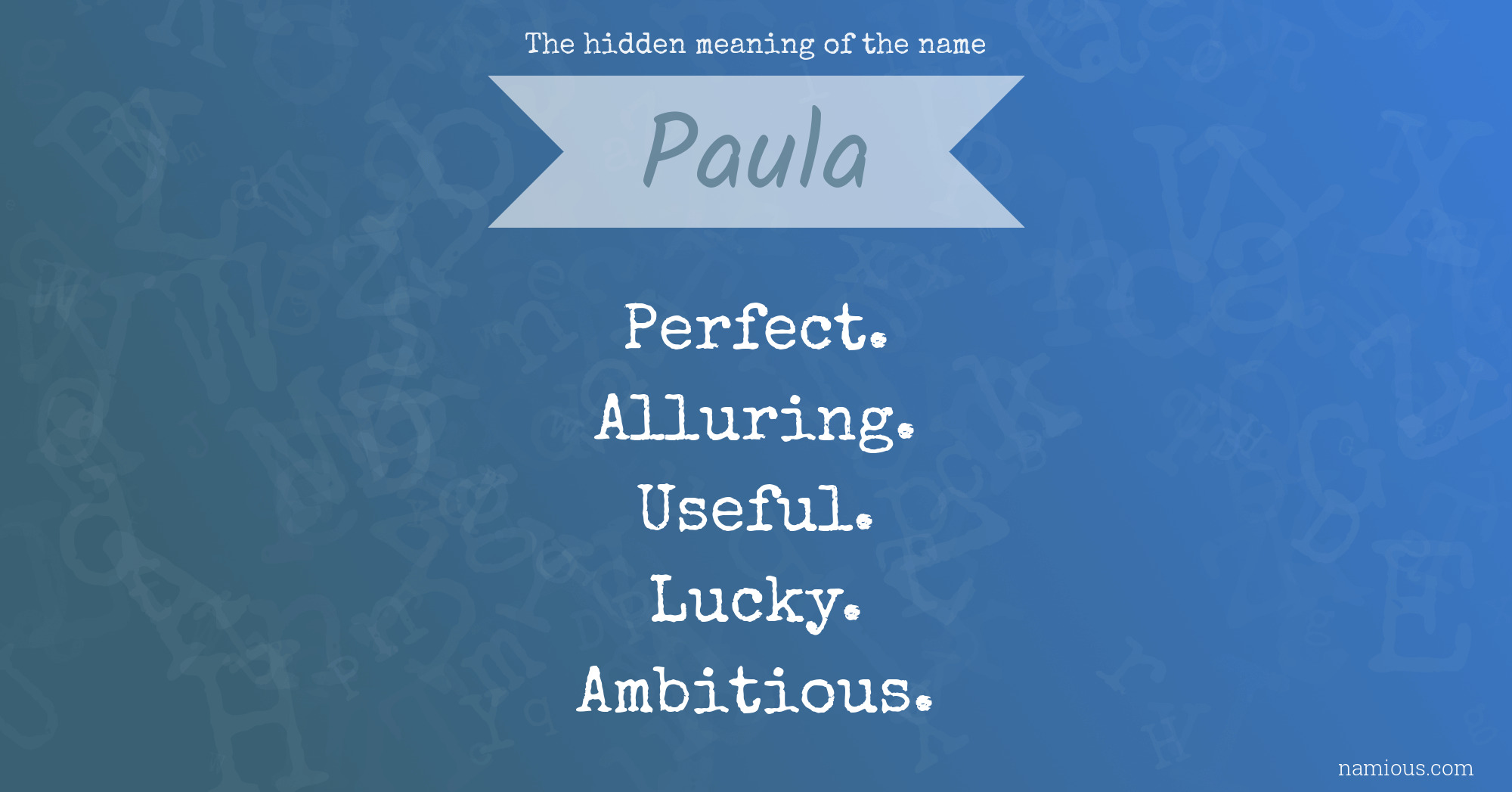 The hidden meaning of the name Paula