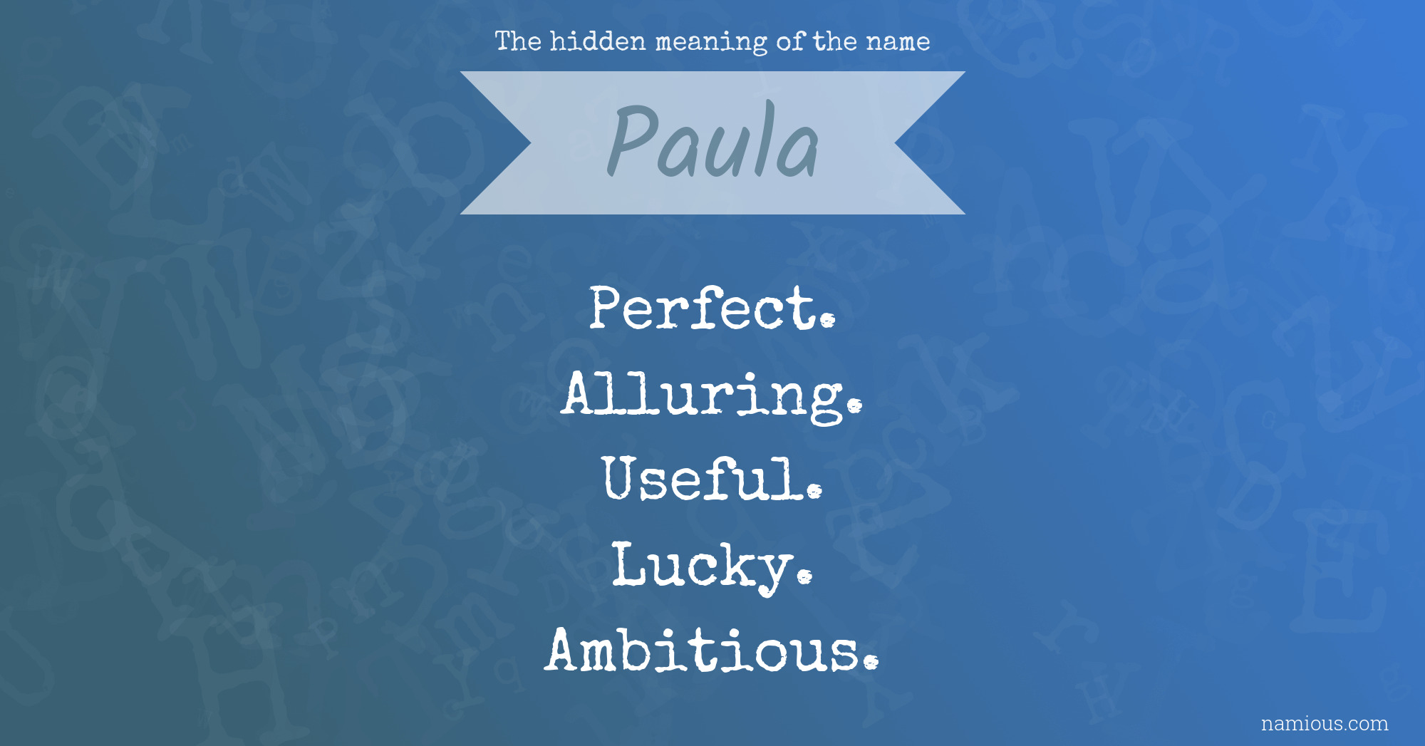 The hidden meaning of the name Paula