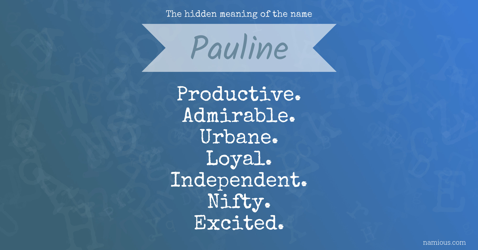 The hidden meaning of the name Pauline