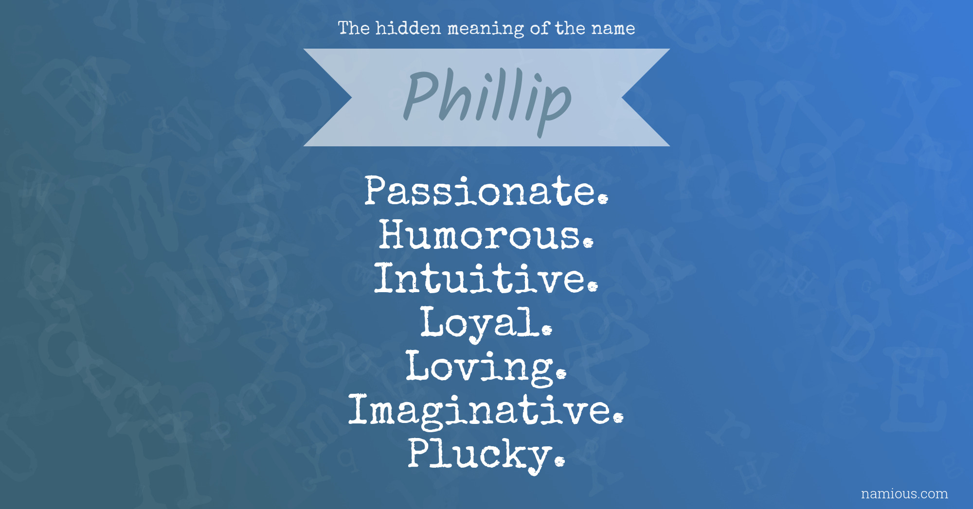The hidden meaning of the name Phillip