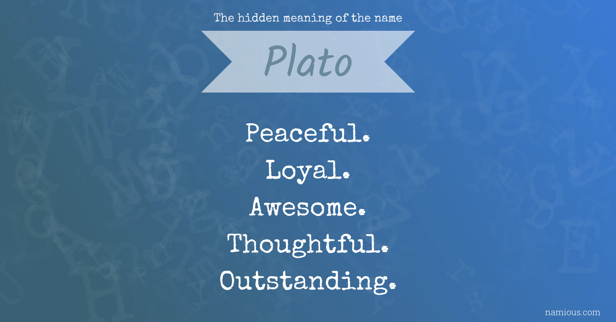The hidden meaning of the name Plato
