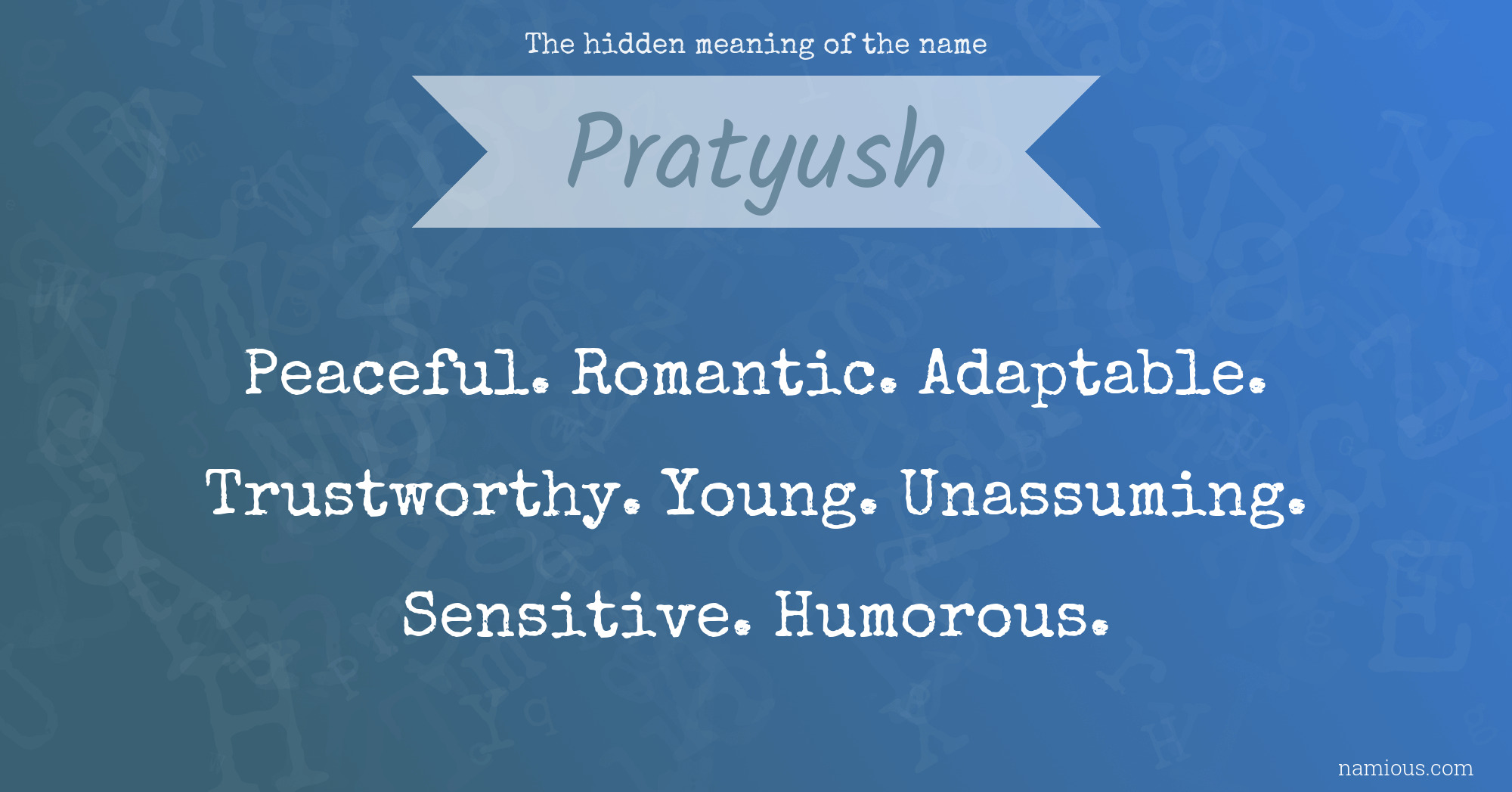 The hidden meaning of the name Pratyush