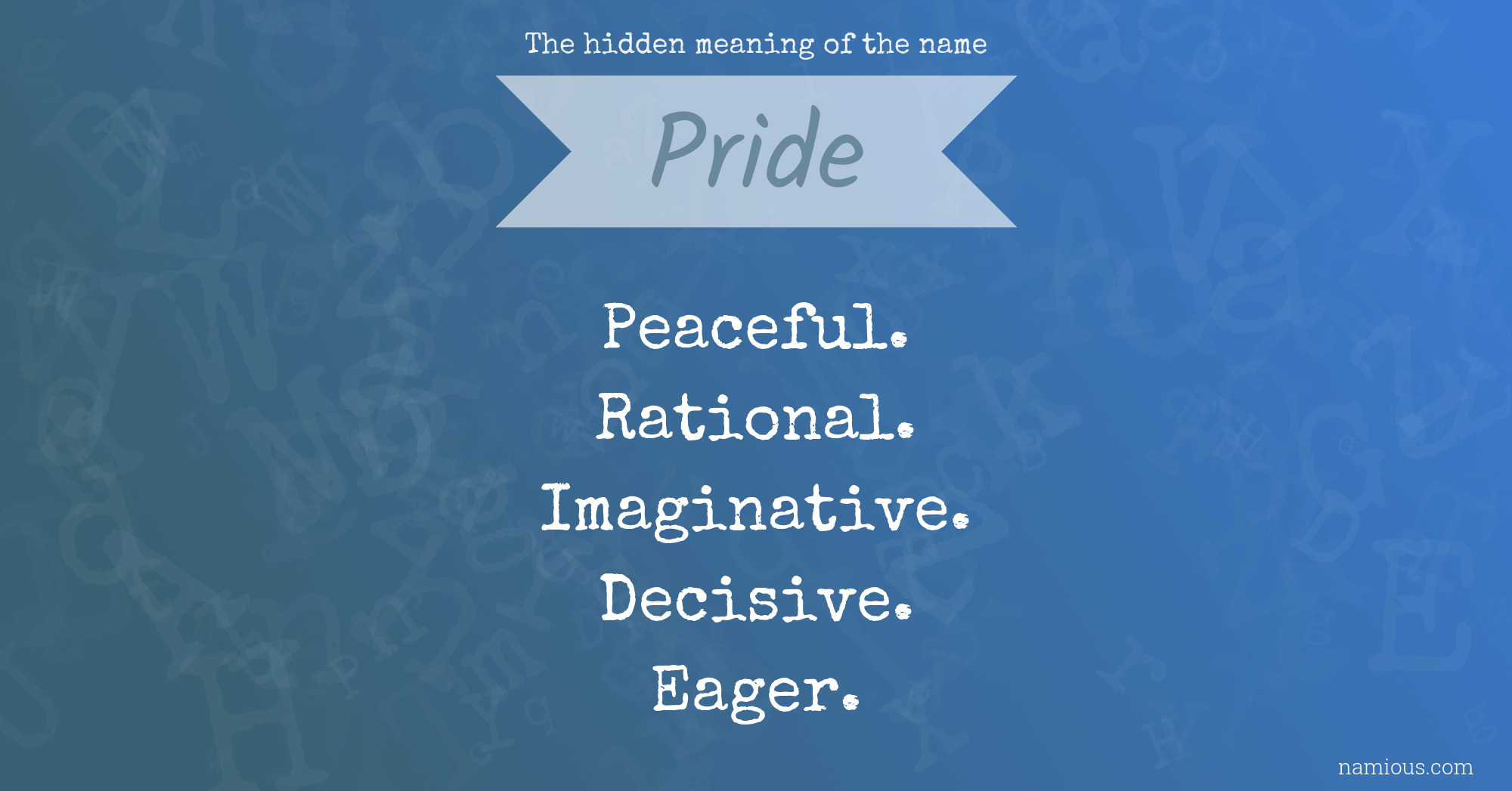 The hidden meaning of the name Pride