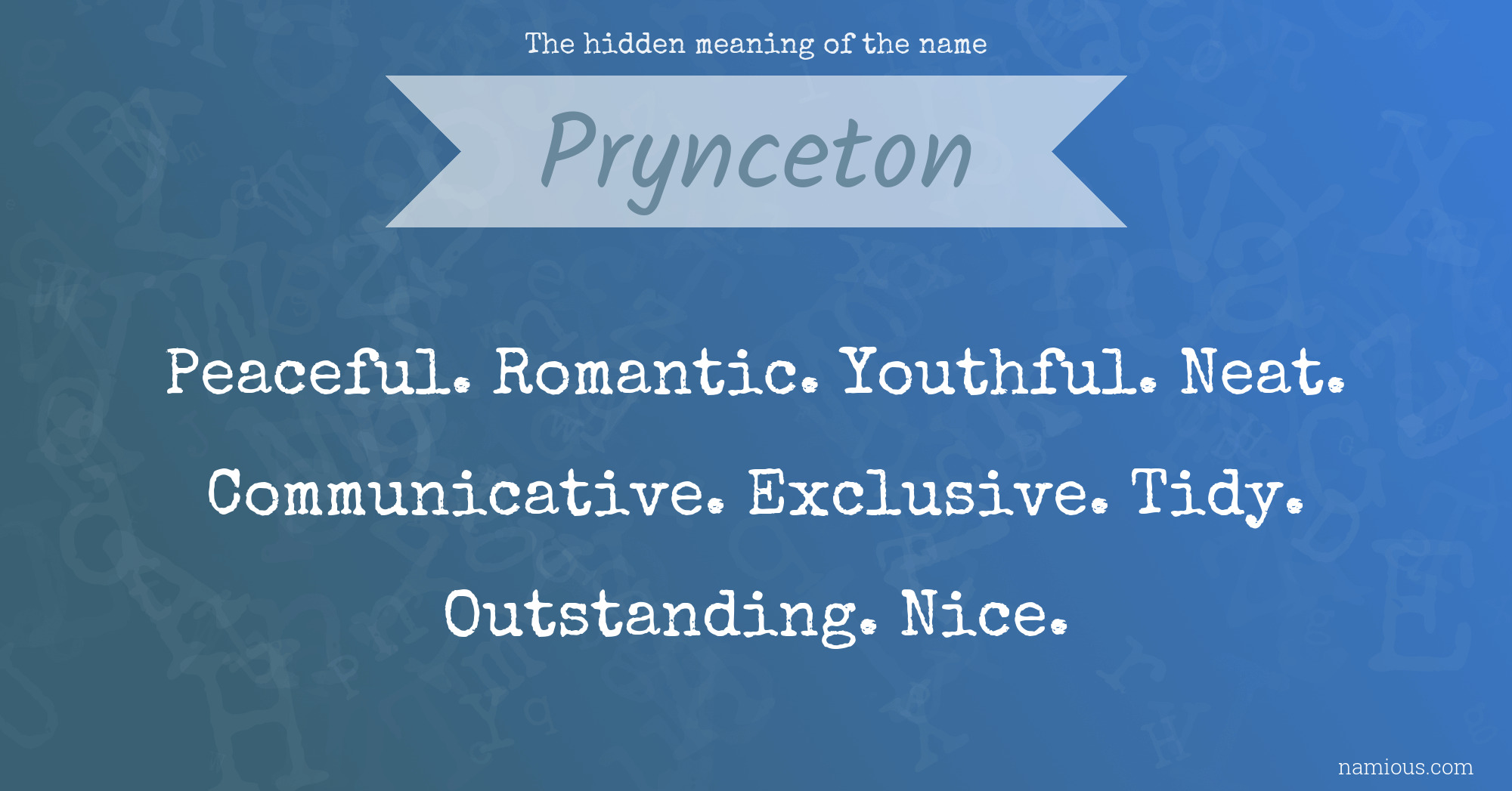 The hidden meaning of the name Prynceton