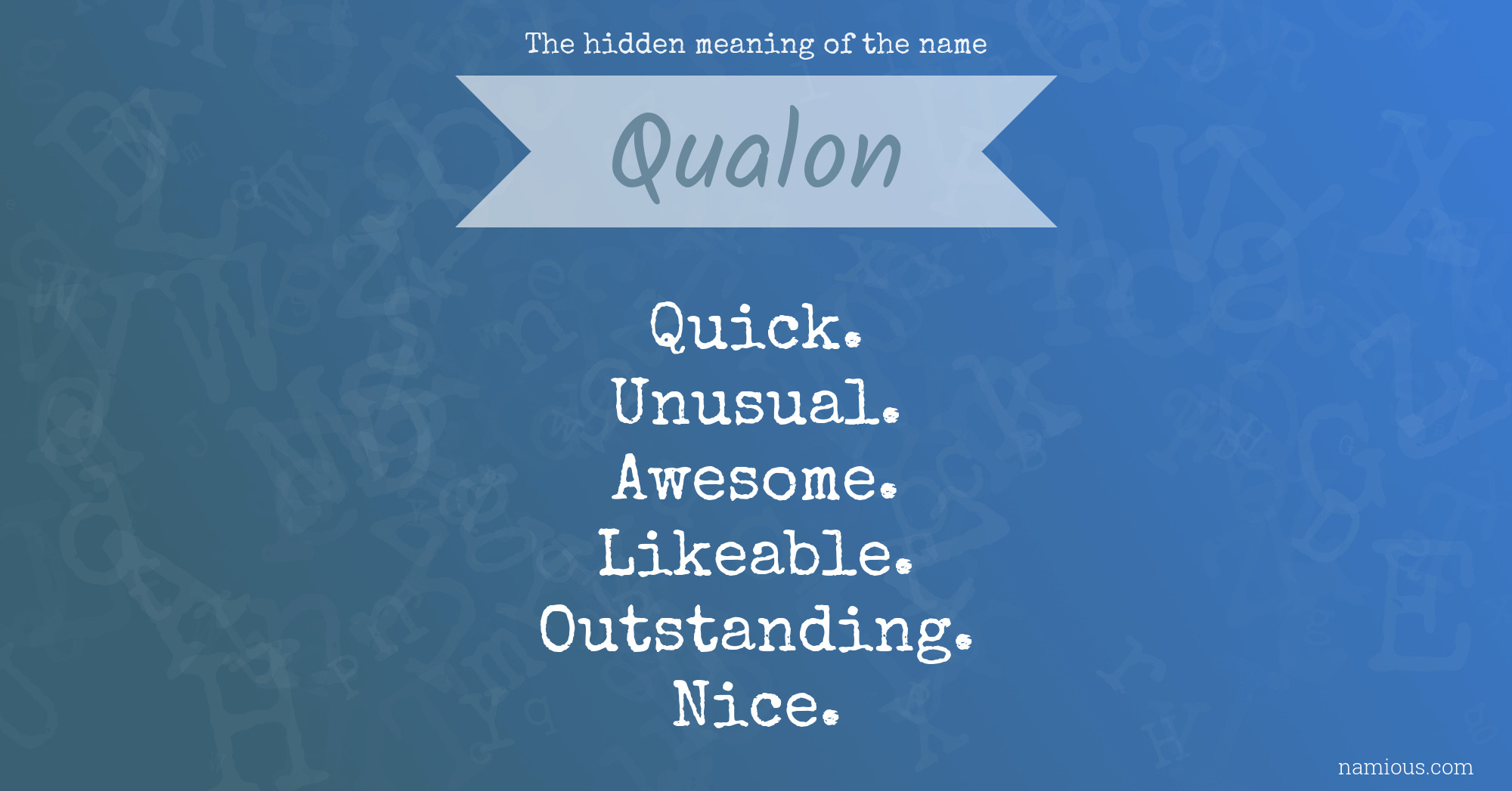 The hidden meaning of the name Qualon