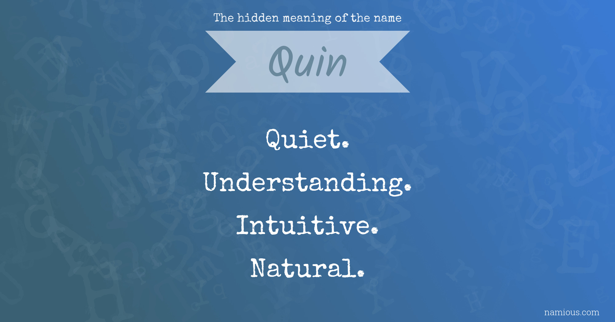 The hidden meaning of the name Quin