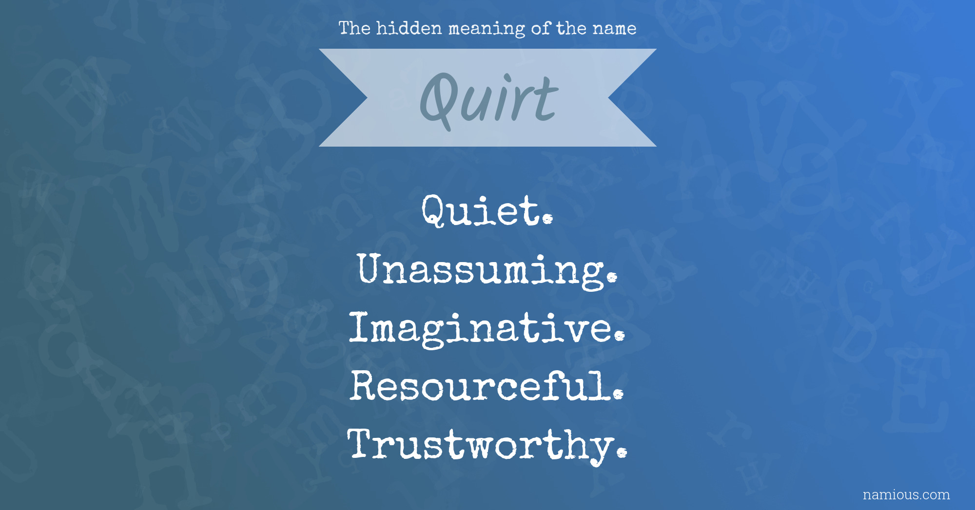 The hidden meaning of the name Quirt