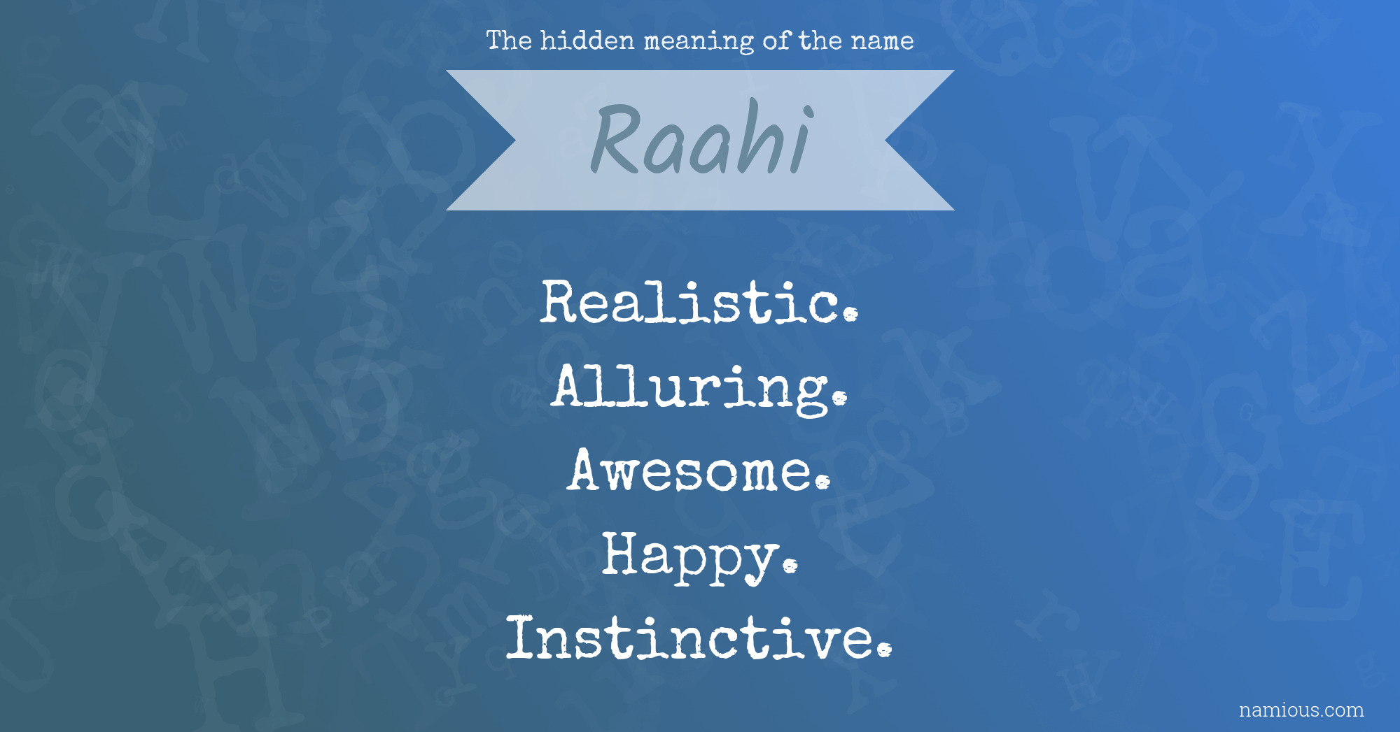 The hidden meaning of the name Raahi