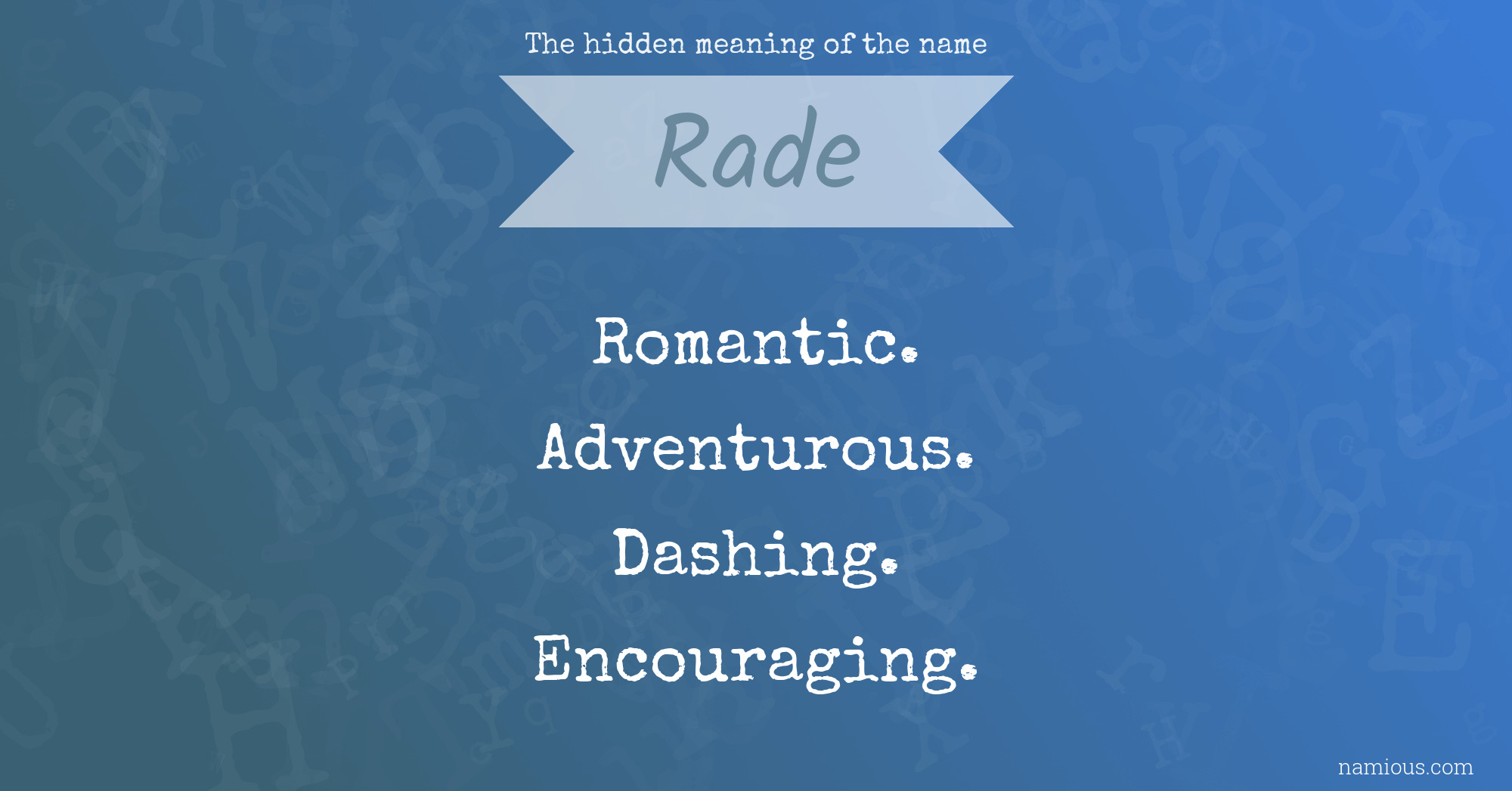 The hidden meaning of the name Rade
