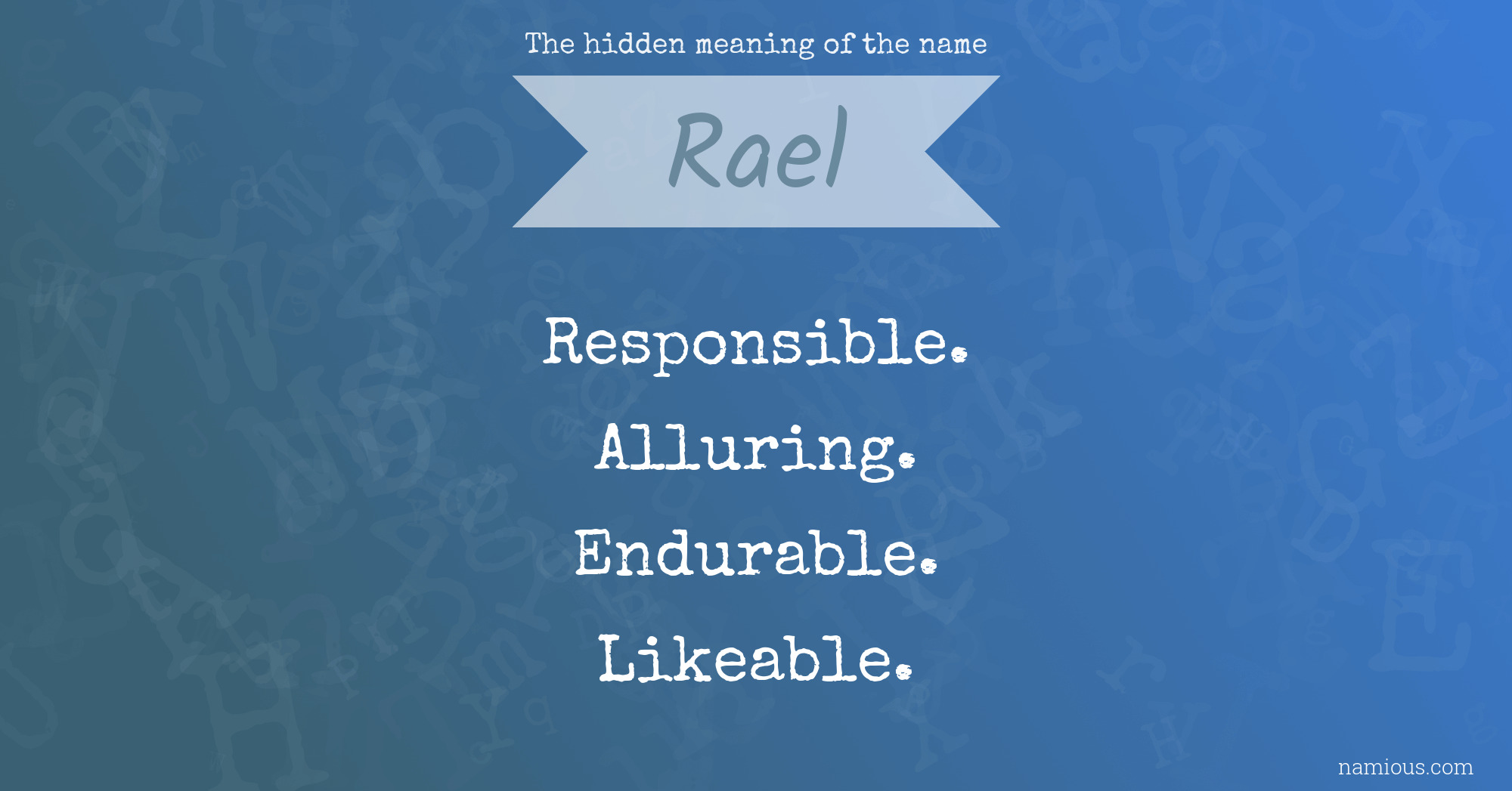The hidden meaning of the name Rael