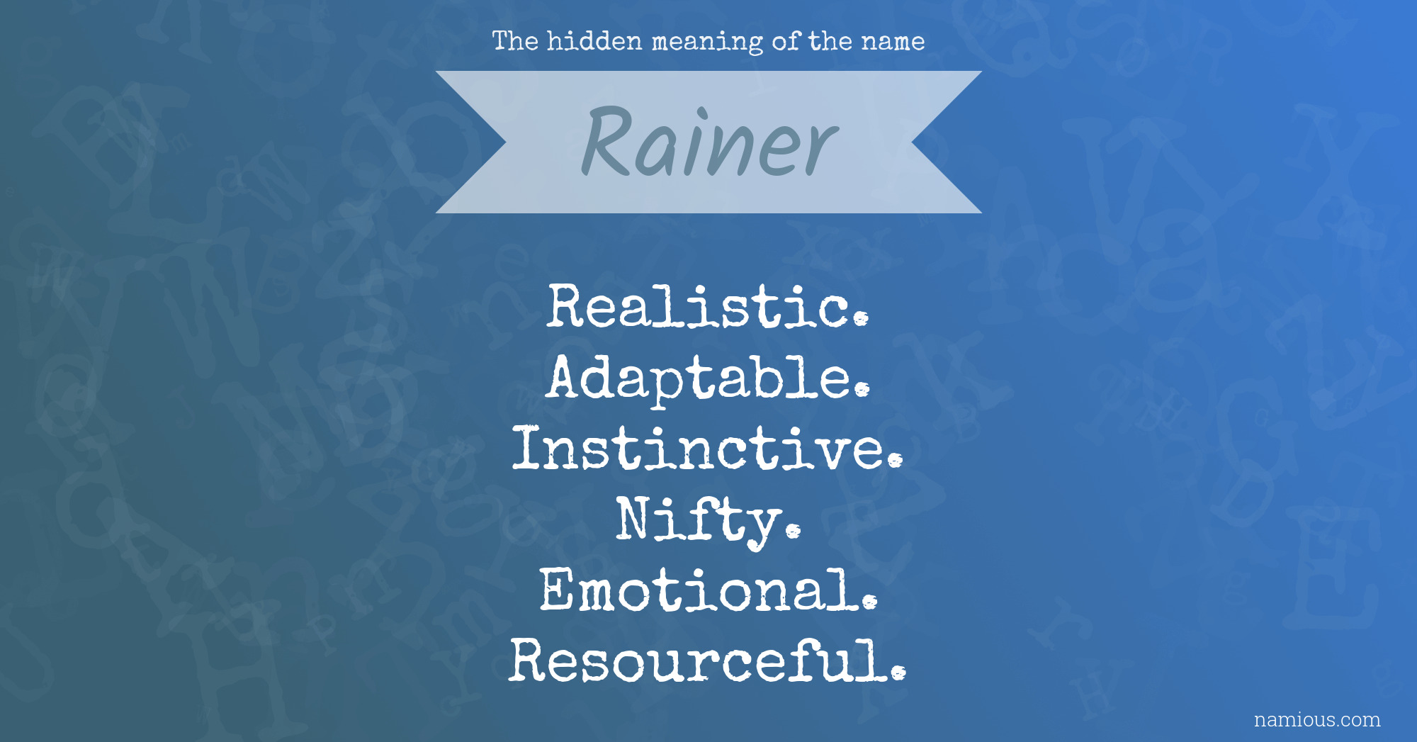 The hidden meaning of the name Rainer