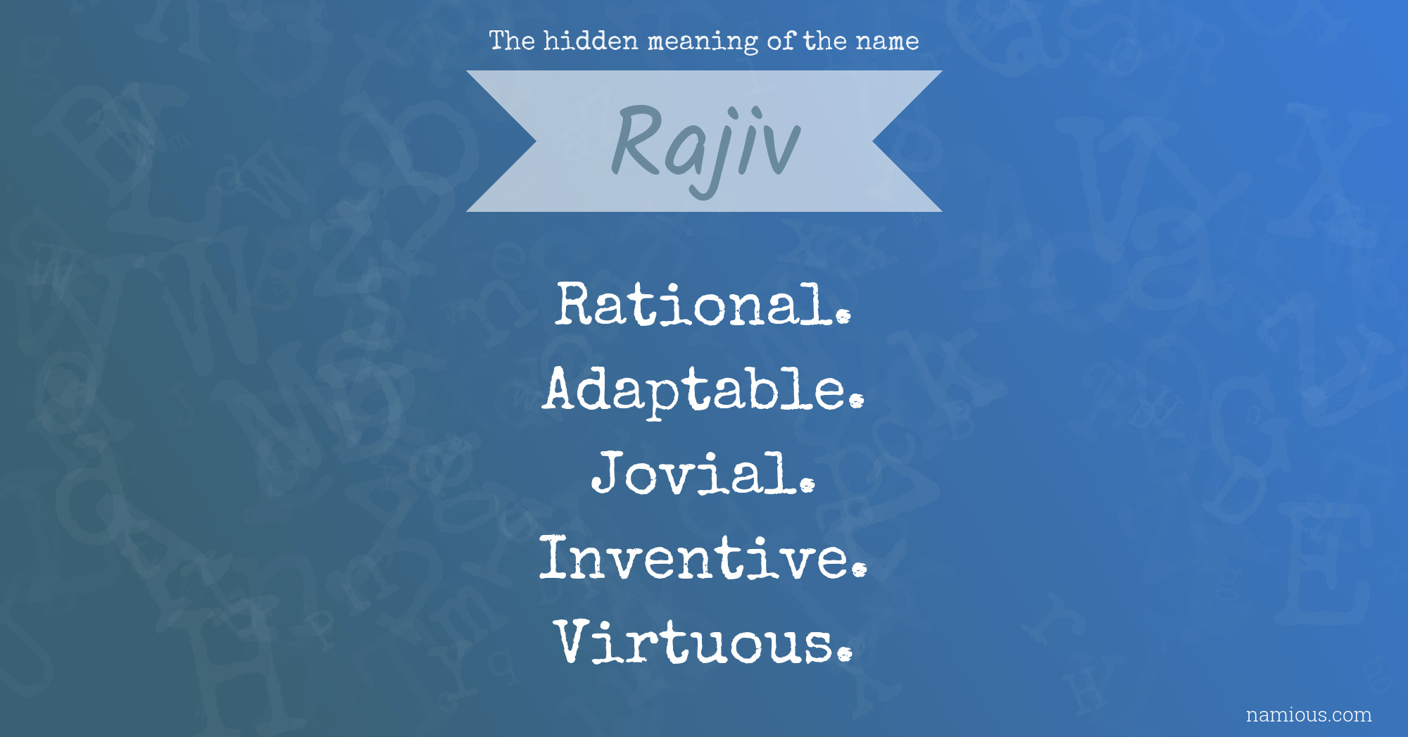 The hidden meaning of the name Rajiv