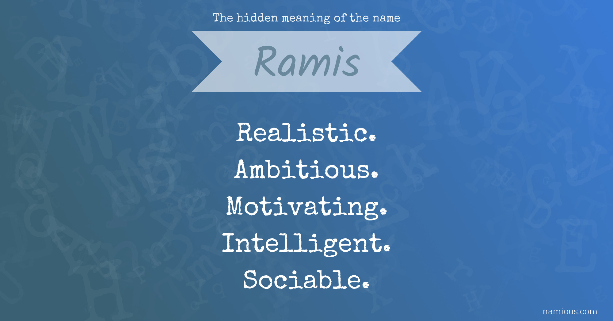 The hidden meaning of the name Ramis