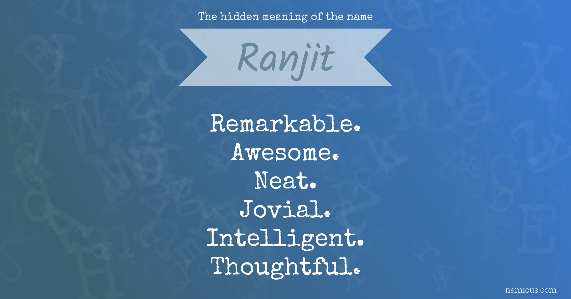 The hidden meaning of the name Ranjit