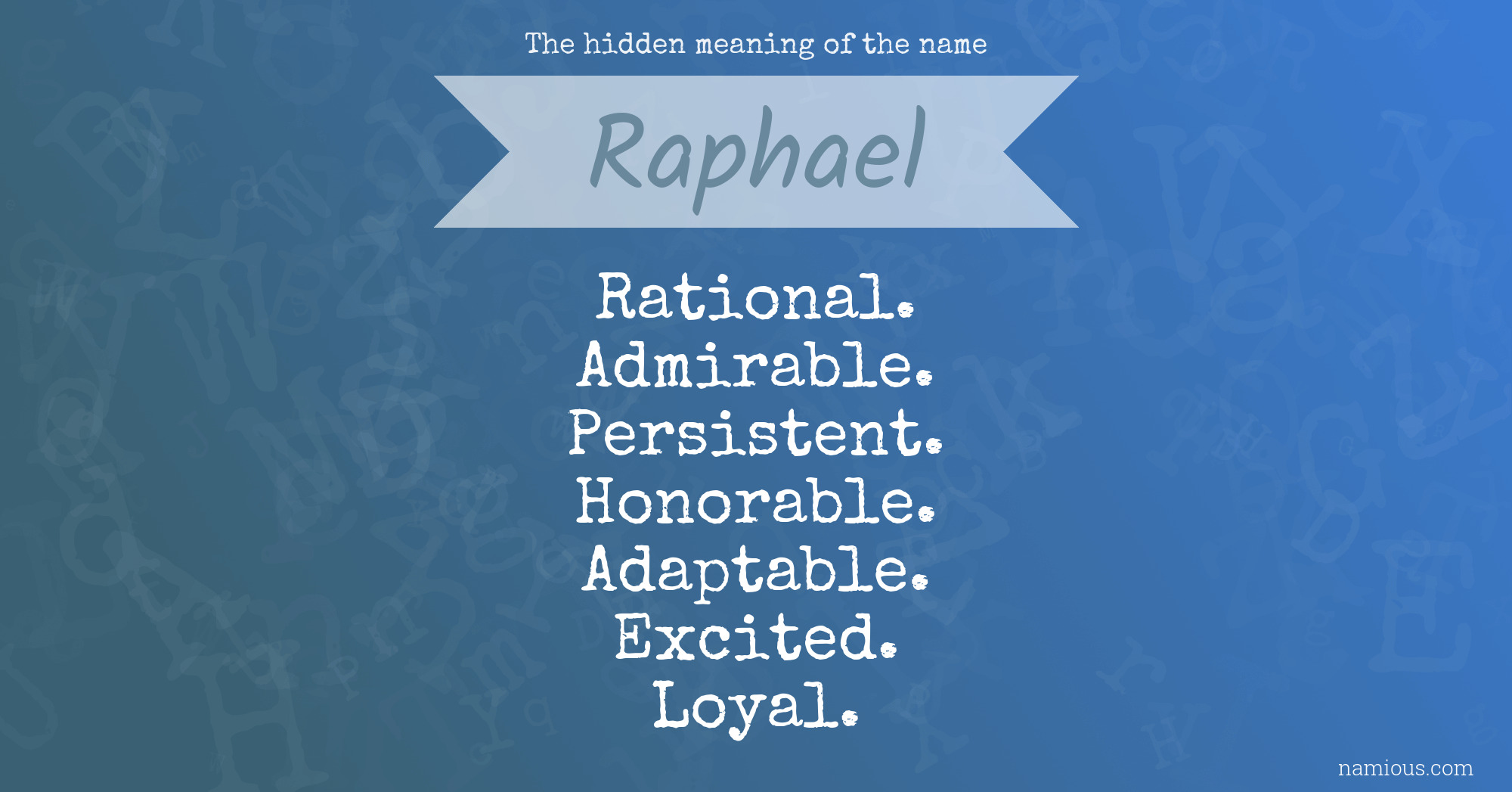 The hidden meaning of the name Raphael