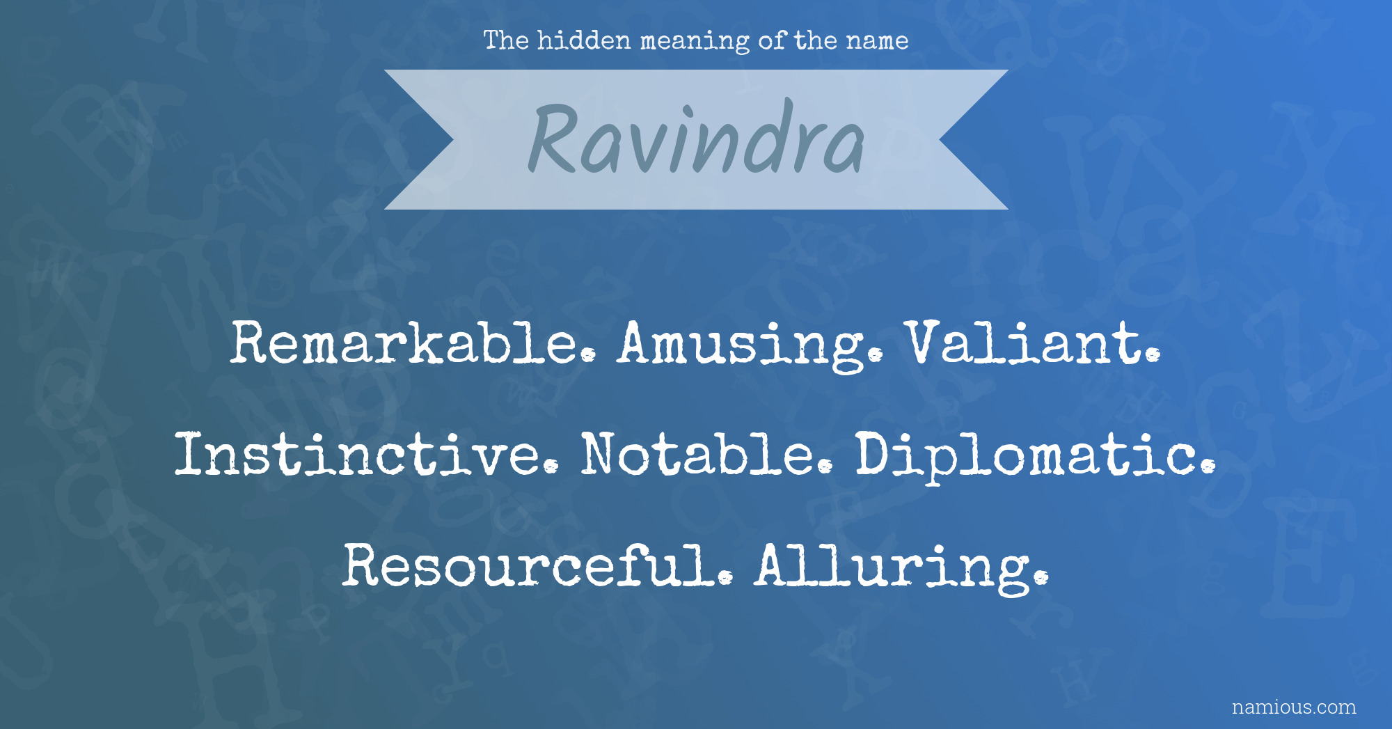 The hidden meaning of the name Ravindra