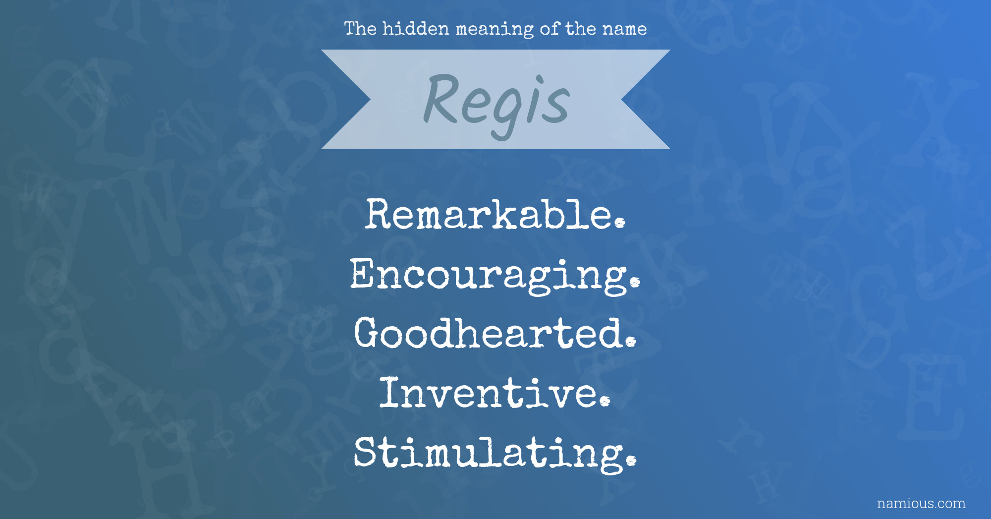 The hidden meaning of the name Regis