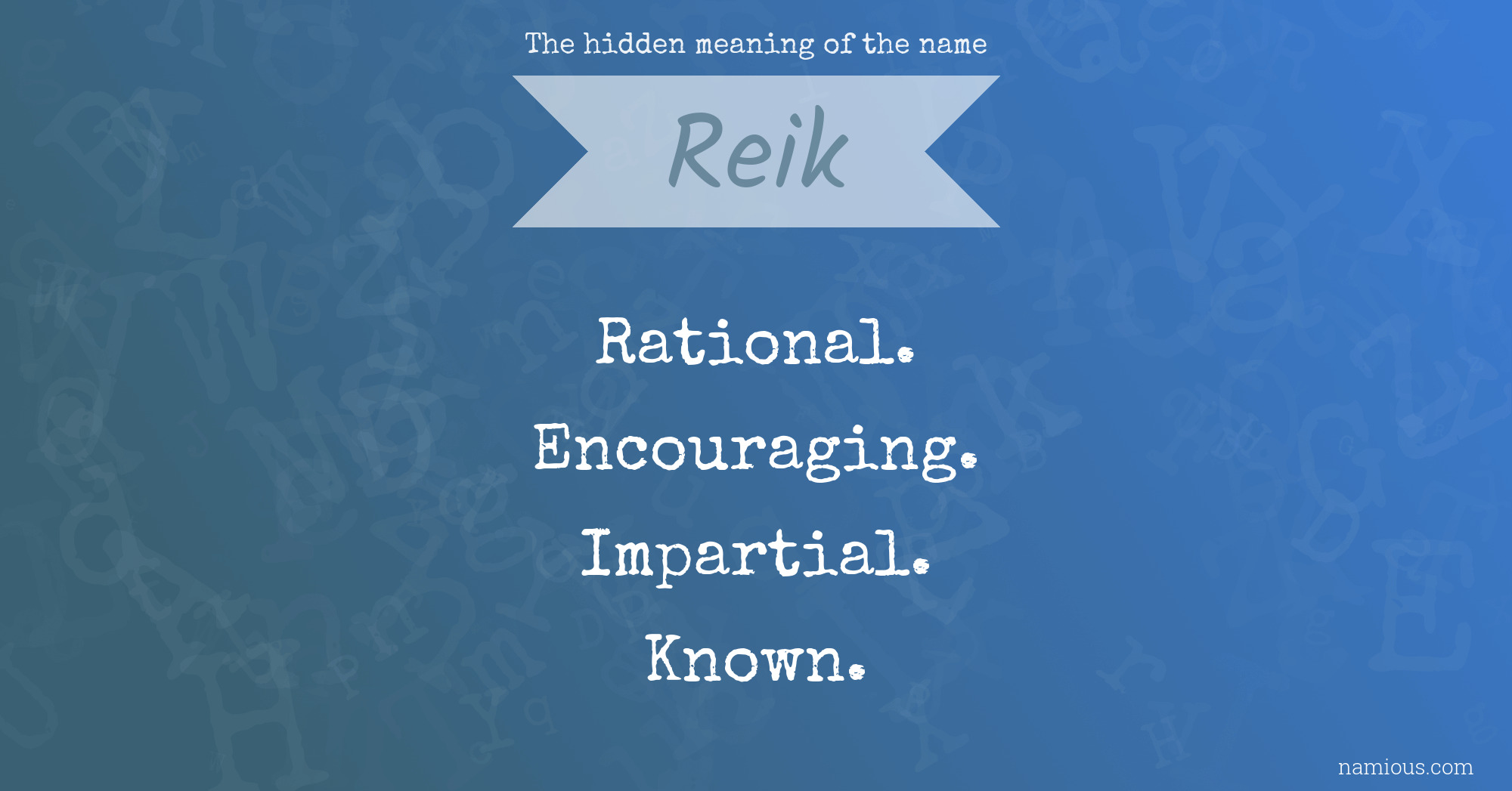 The hidden meaning of the name Reik