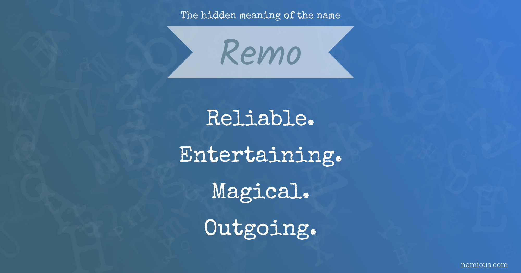 The hidden meaning of the name Remo