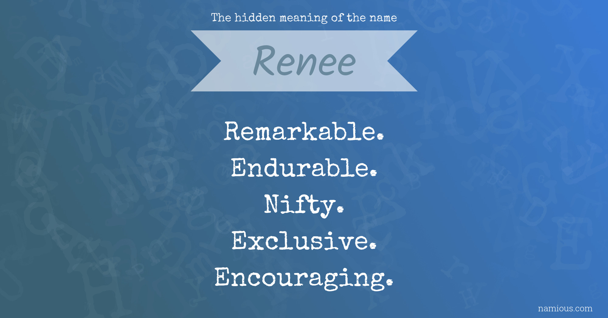 The hidden meaning of the name Renee