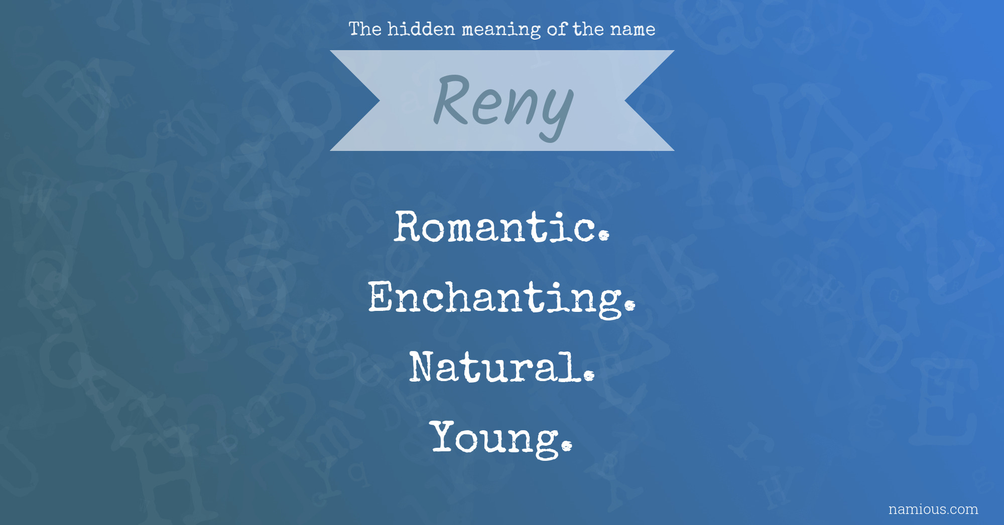 The hidden meaning of the name Reny