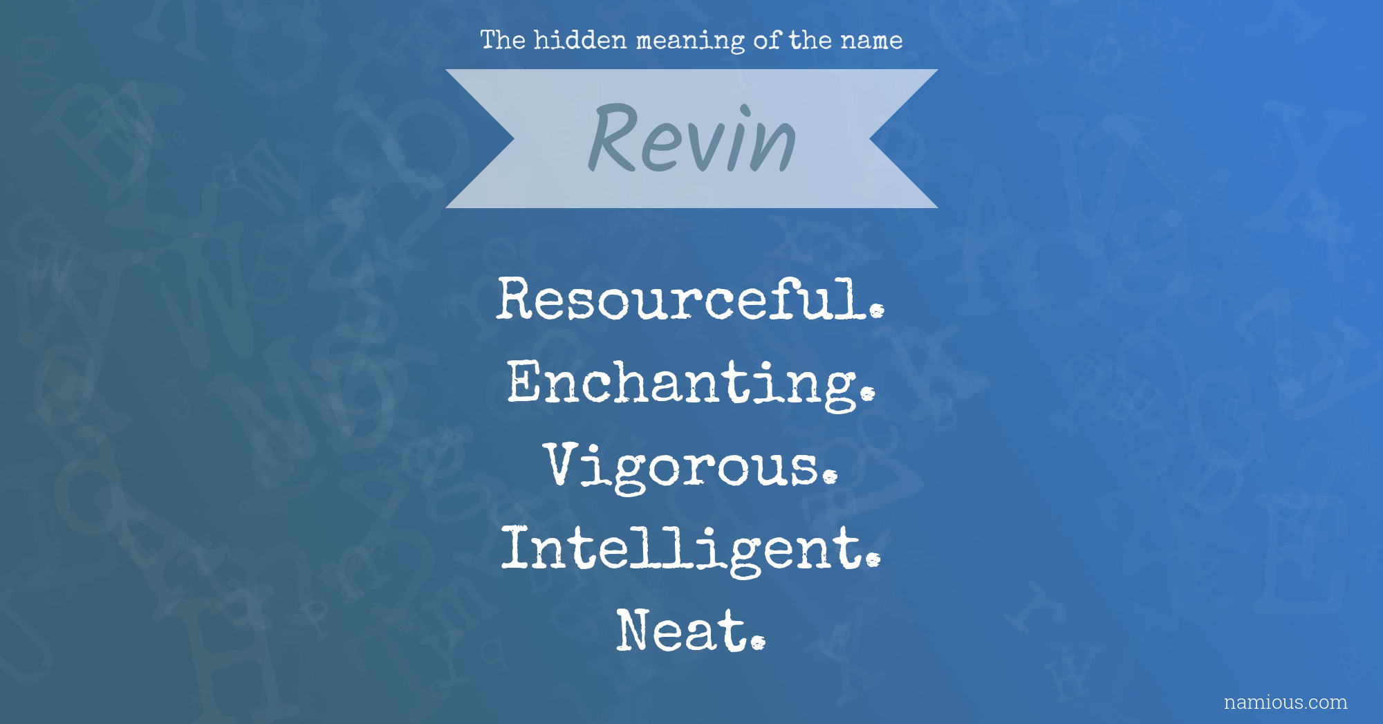 The hidden meaning of the name Revin