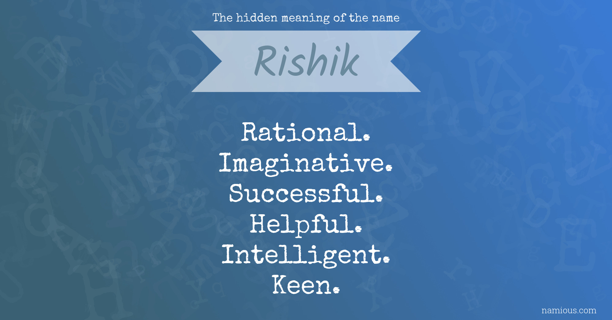 The hidden meaning of the name Rishik