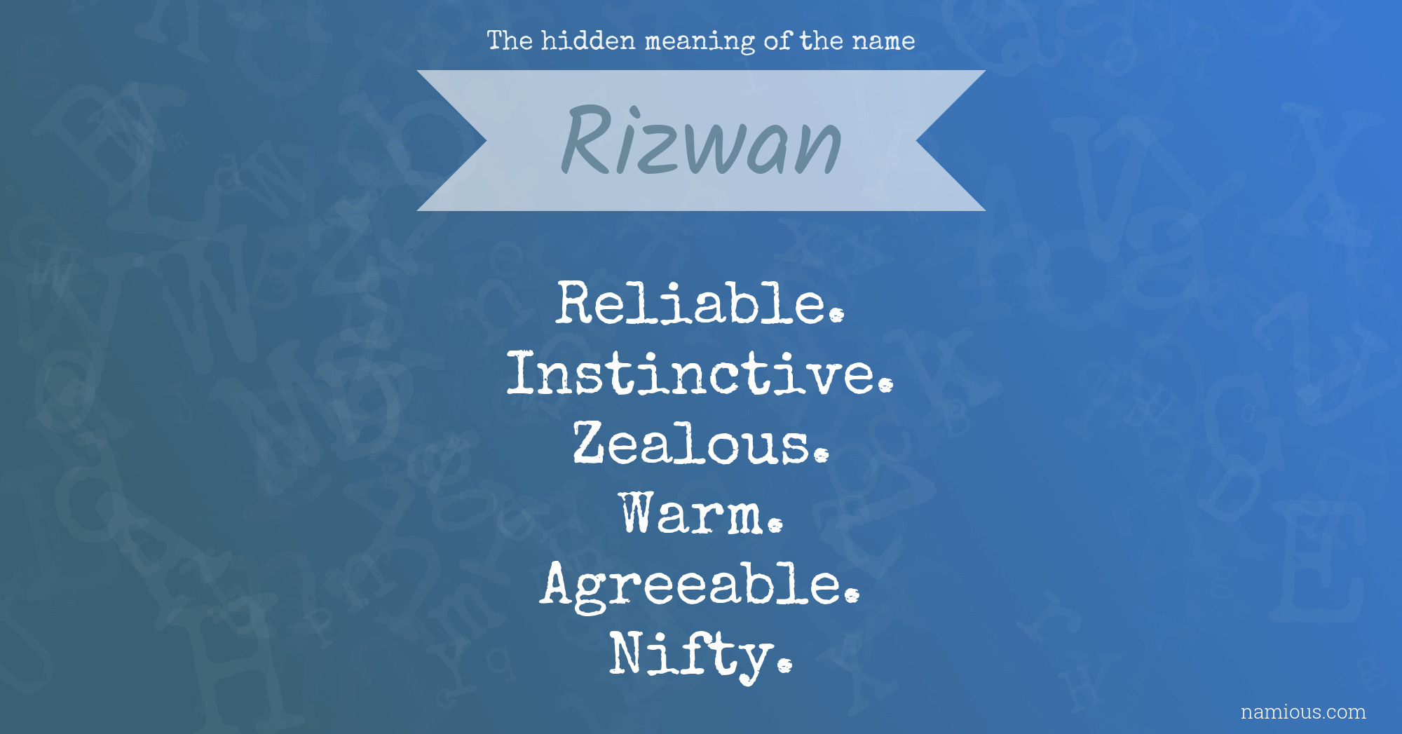 The hidden meaning of the name Rizwan