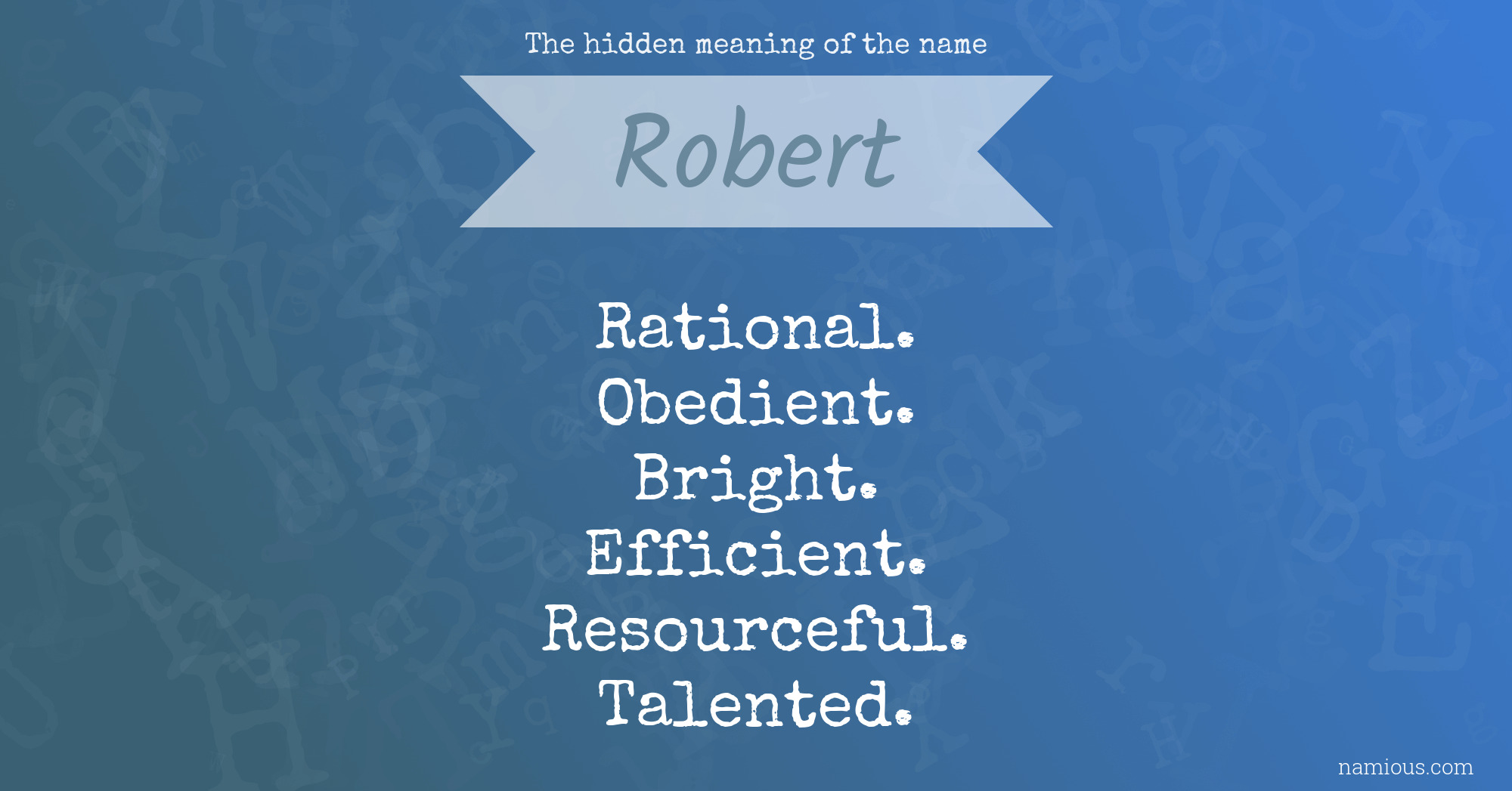 The hidden meaning of the name Robert