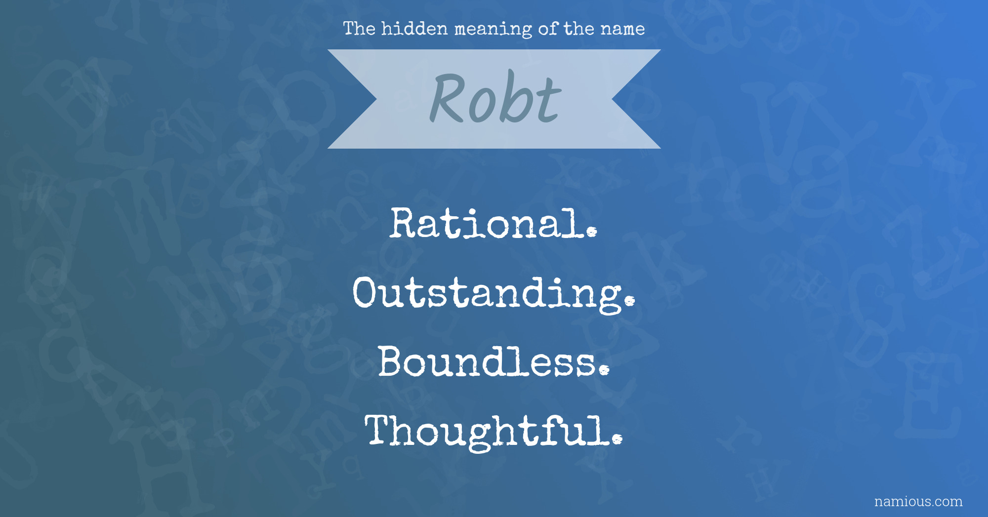 The hidden meaning of the name Robt