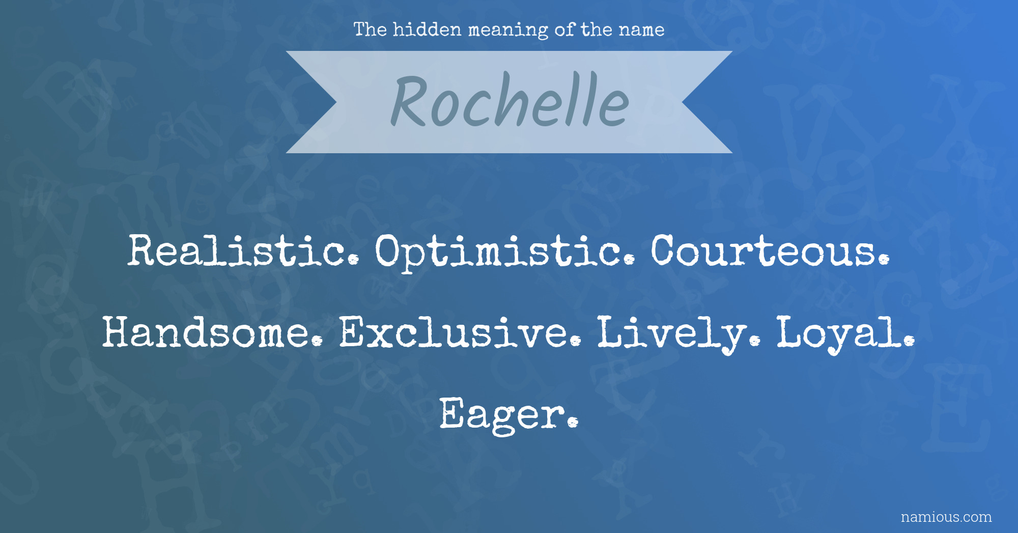 The hidden meaning of the name Rochelle