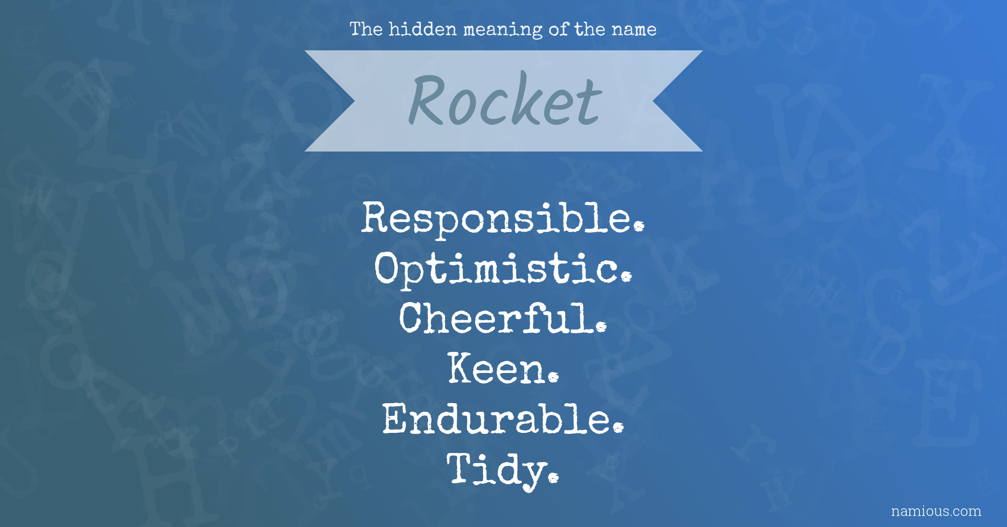 The hidden meaning of the name Rocket