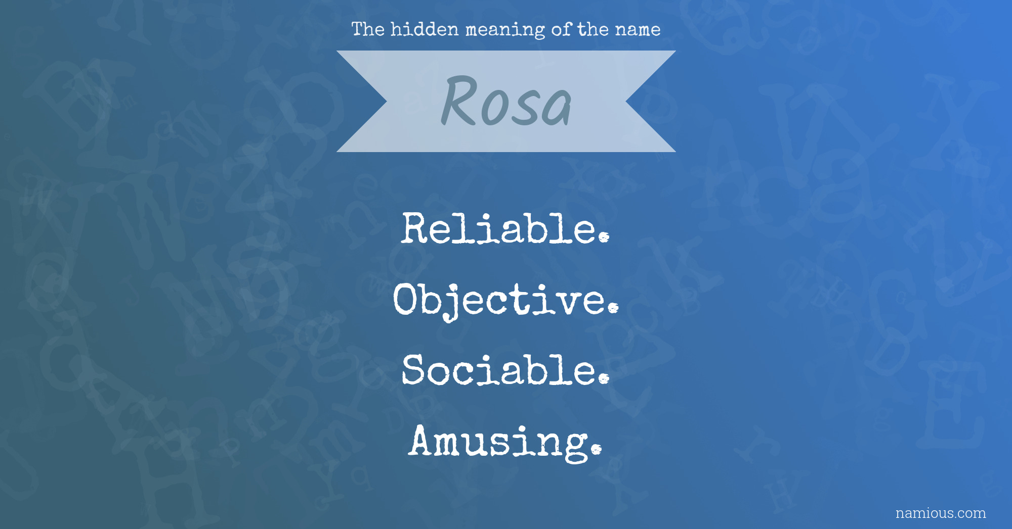 The hidden meaning of the name Rosa