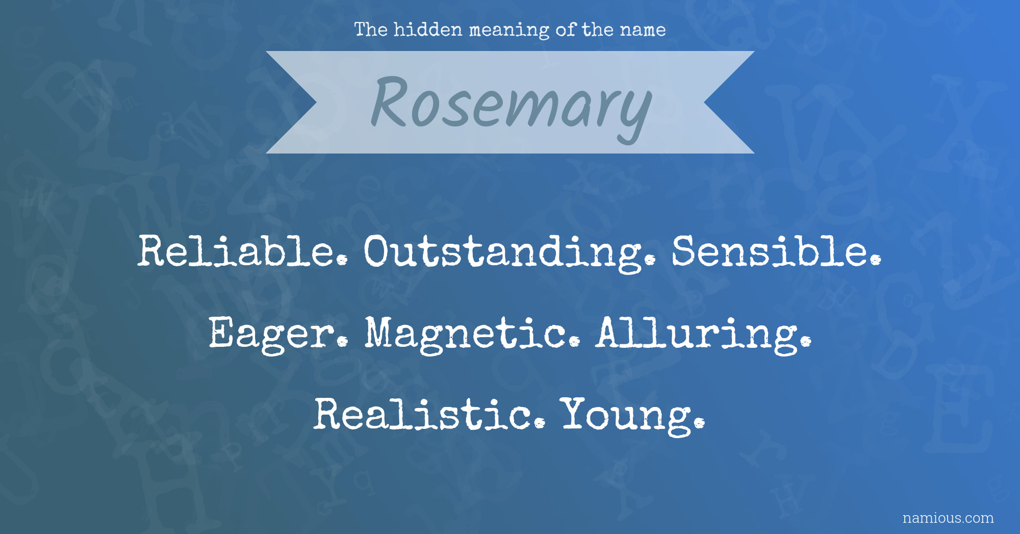The hidden meaning of the name Rosemary