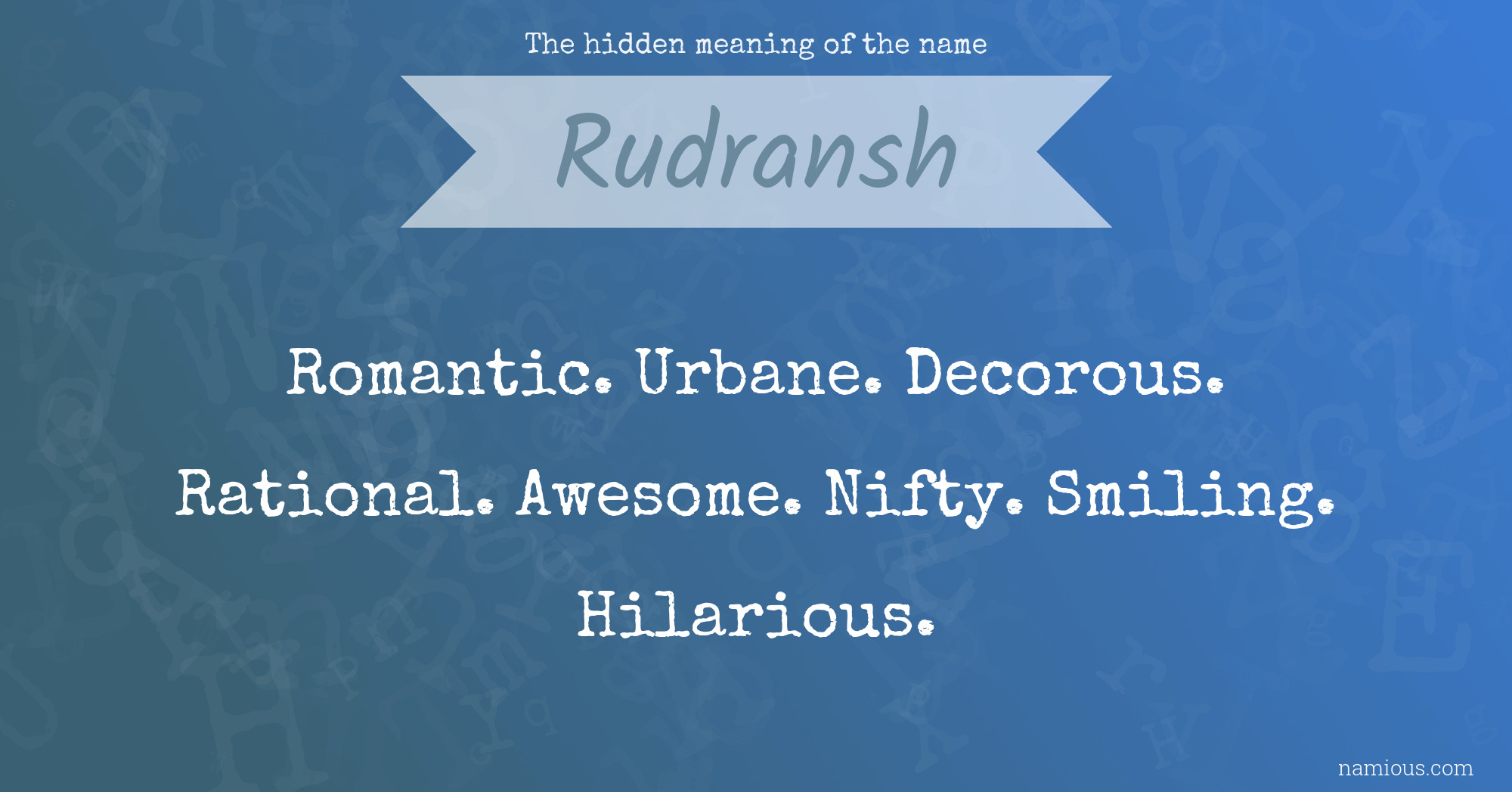 The hidden meaning of the name Rudransh