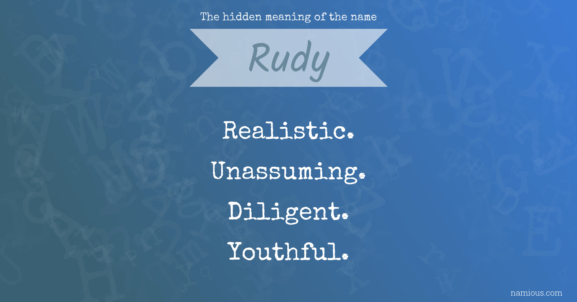 The hidden meaning of the name Rudy