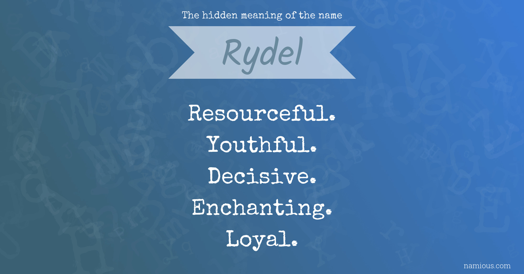 The hidden meaning of the name Rydel