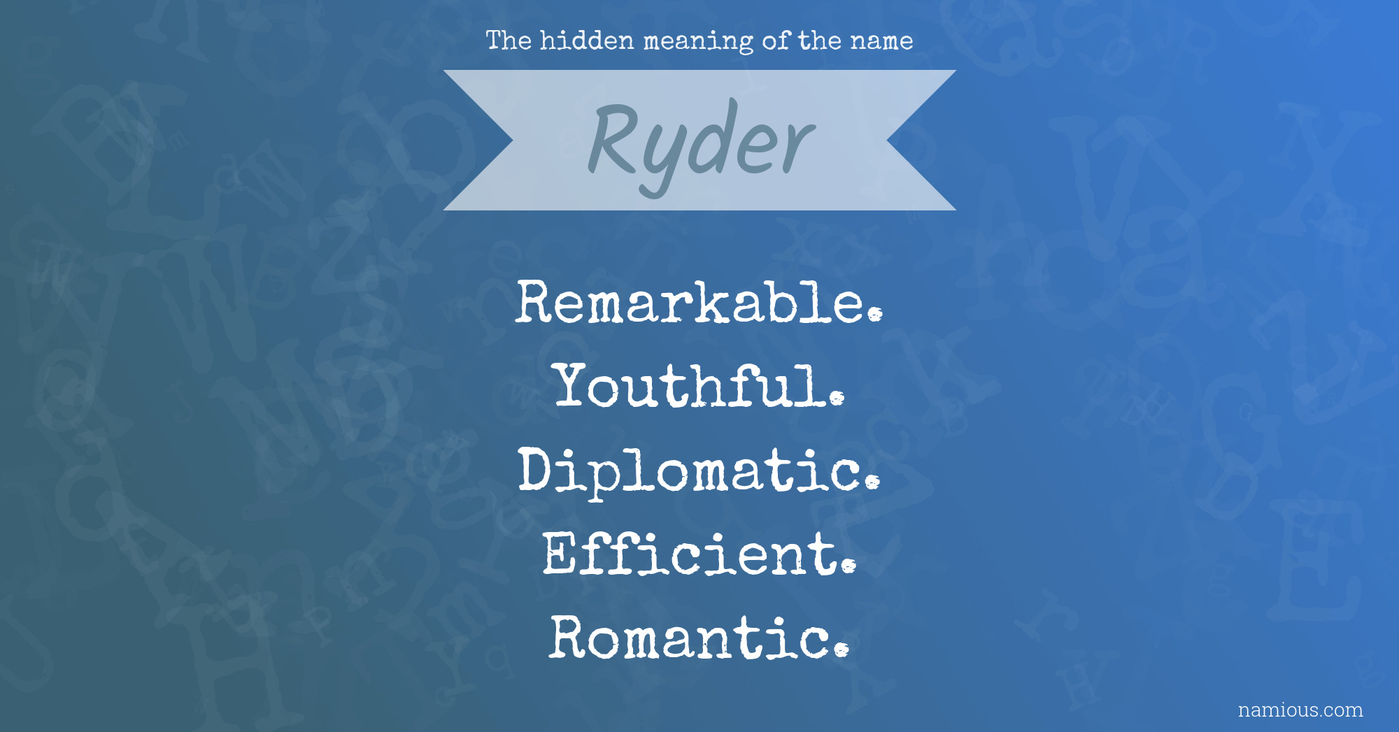 The hidden meaning of the name Ryder