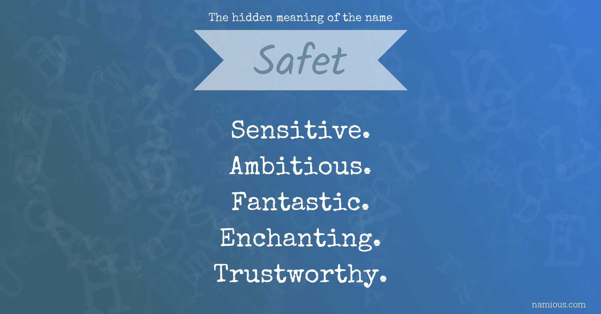 The hidden meaning of the name Safet