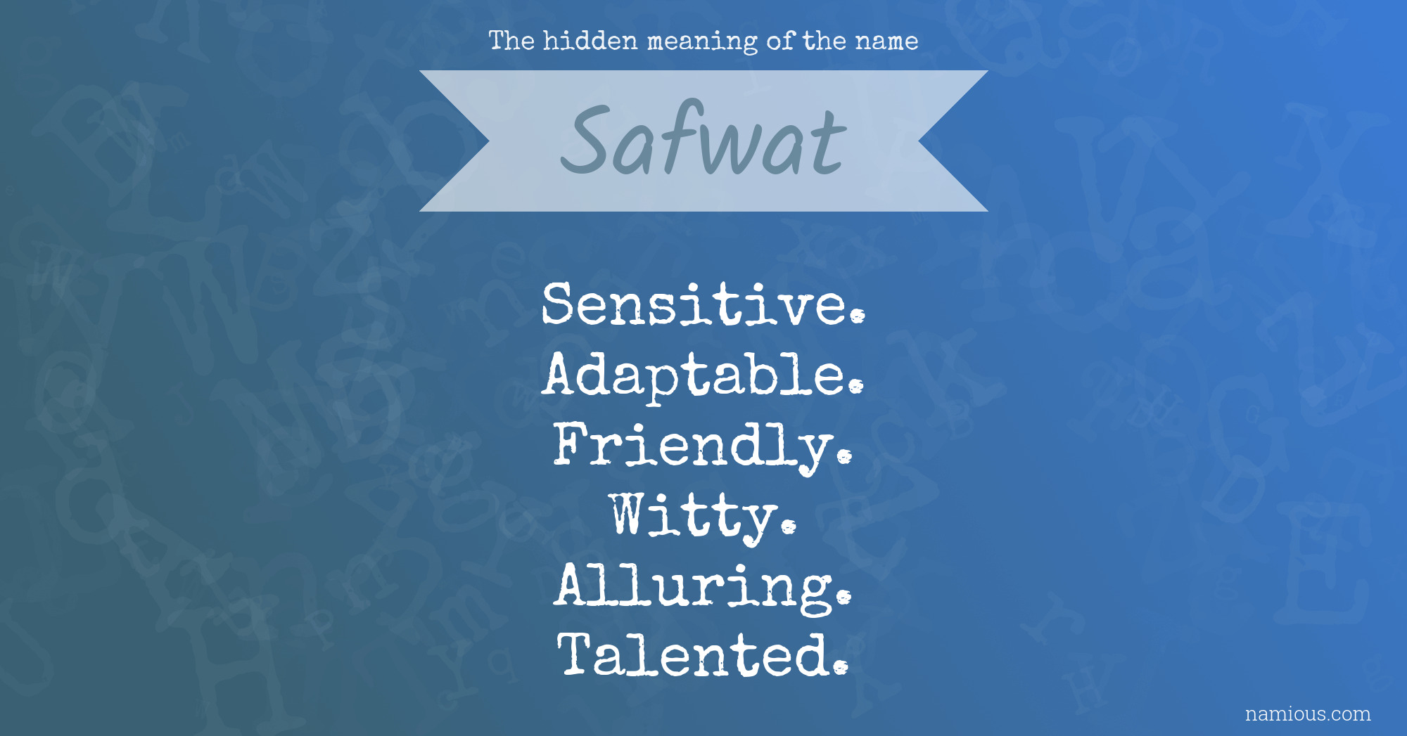 The hidden meaning of the name Safwat