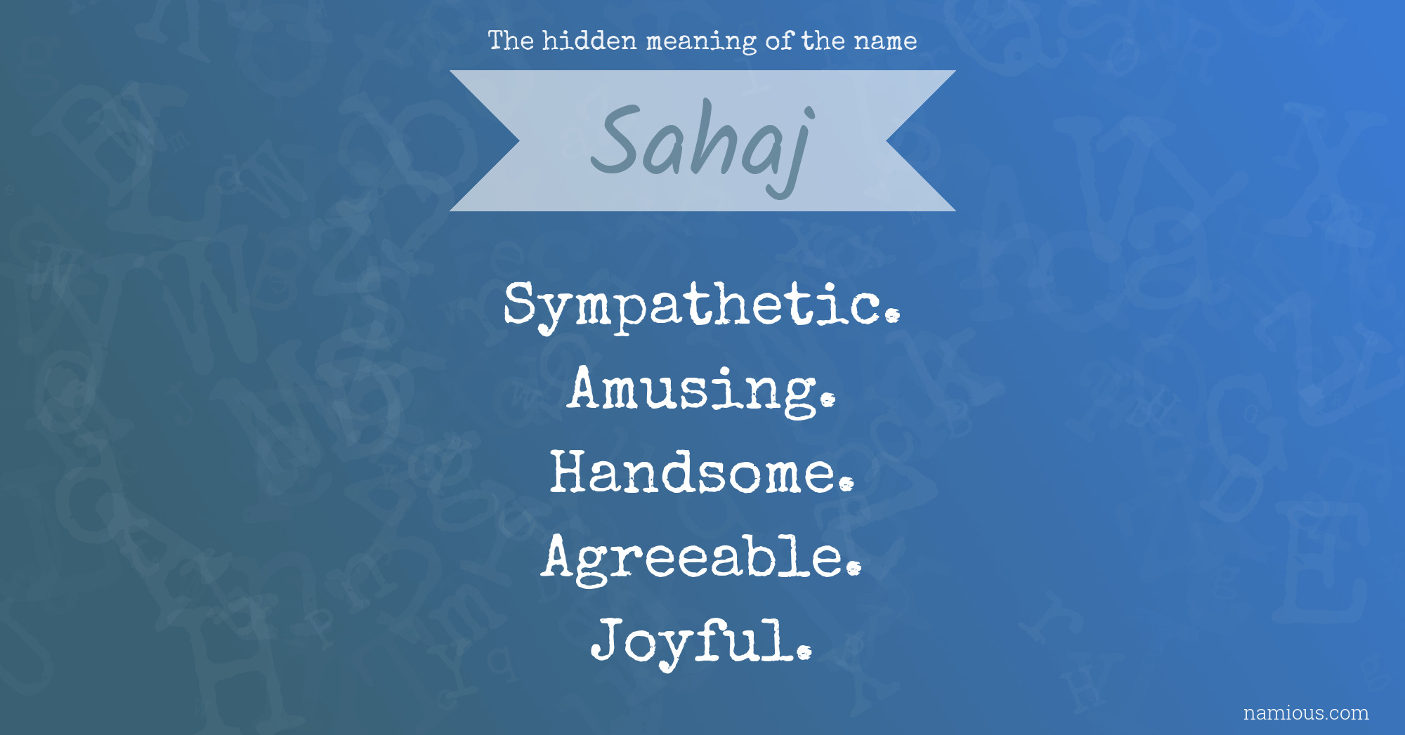 The hidden meaning of the name Sahaj