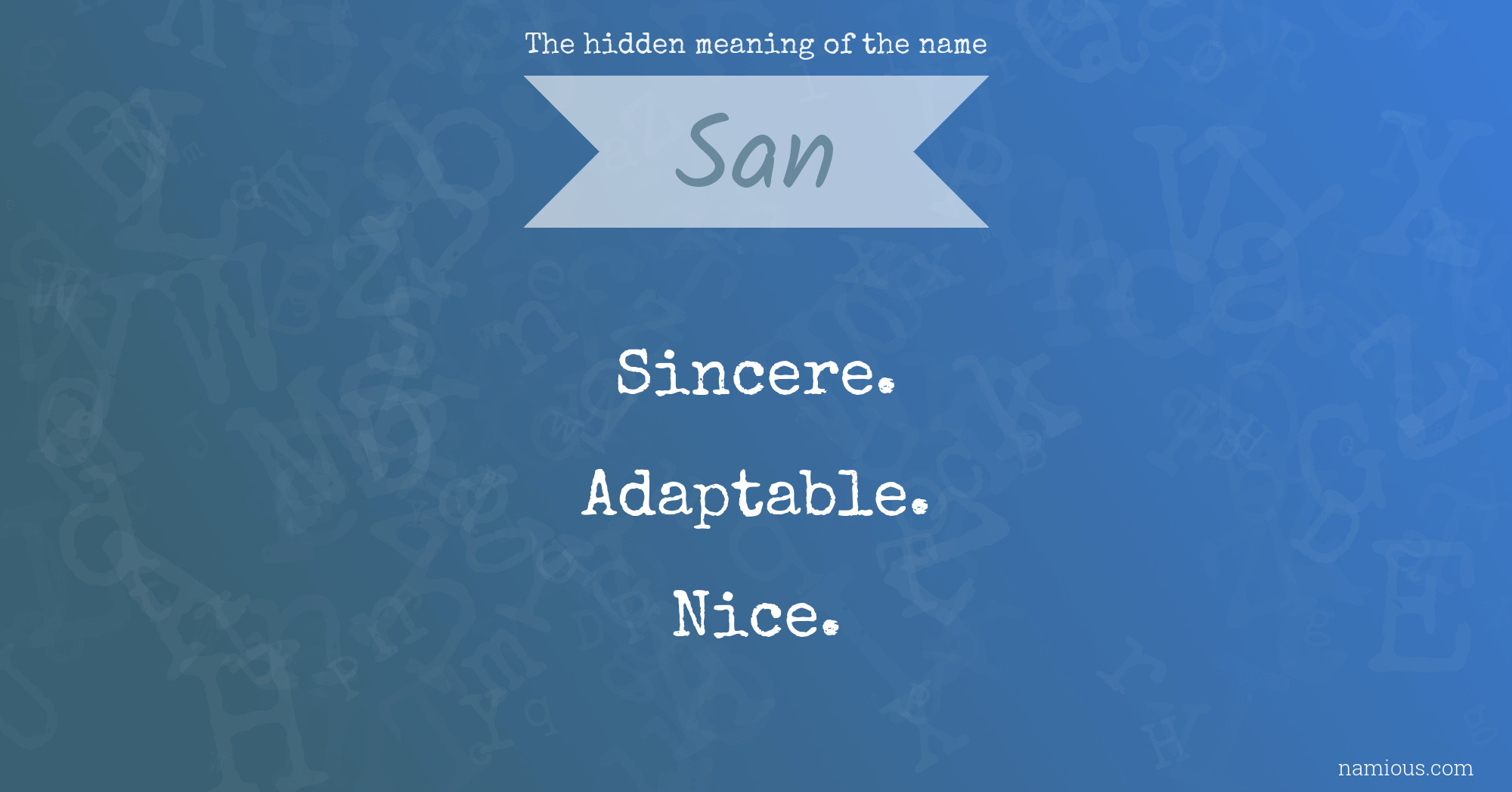 The hidden meaning of the name San