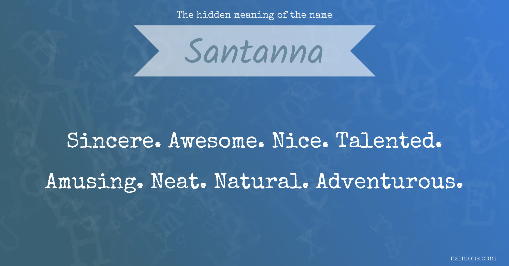 The hidden meaning of the name Santanna