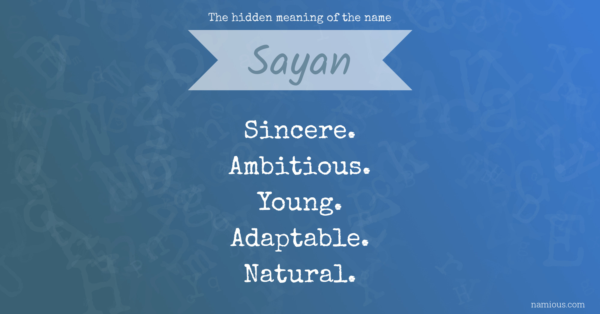 The hidden meaning of the name Sayan
