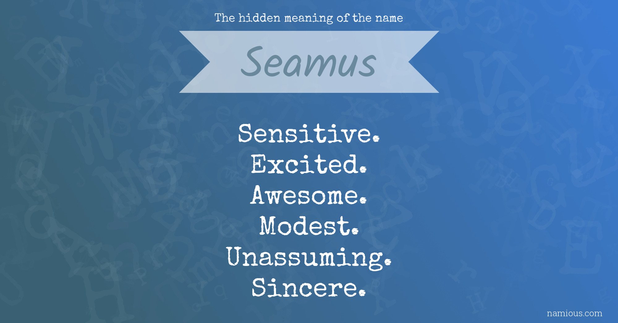 The hidden meaning of the name Seamus