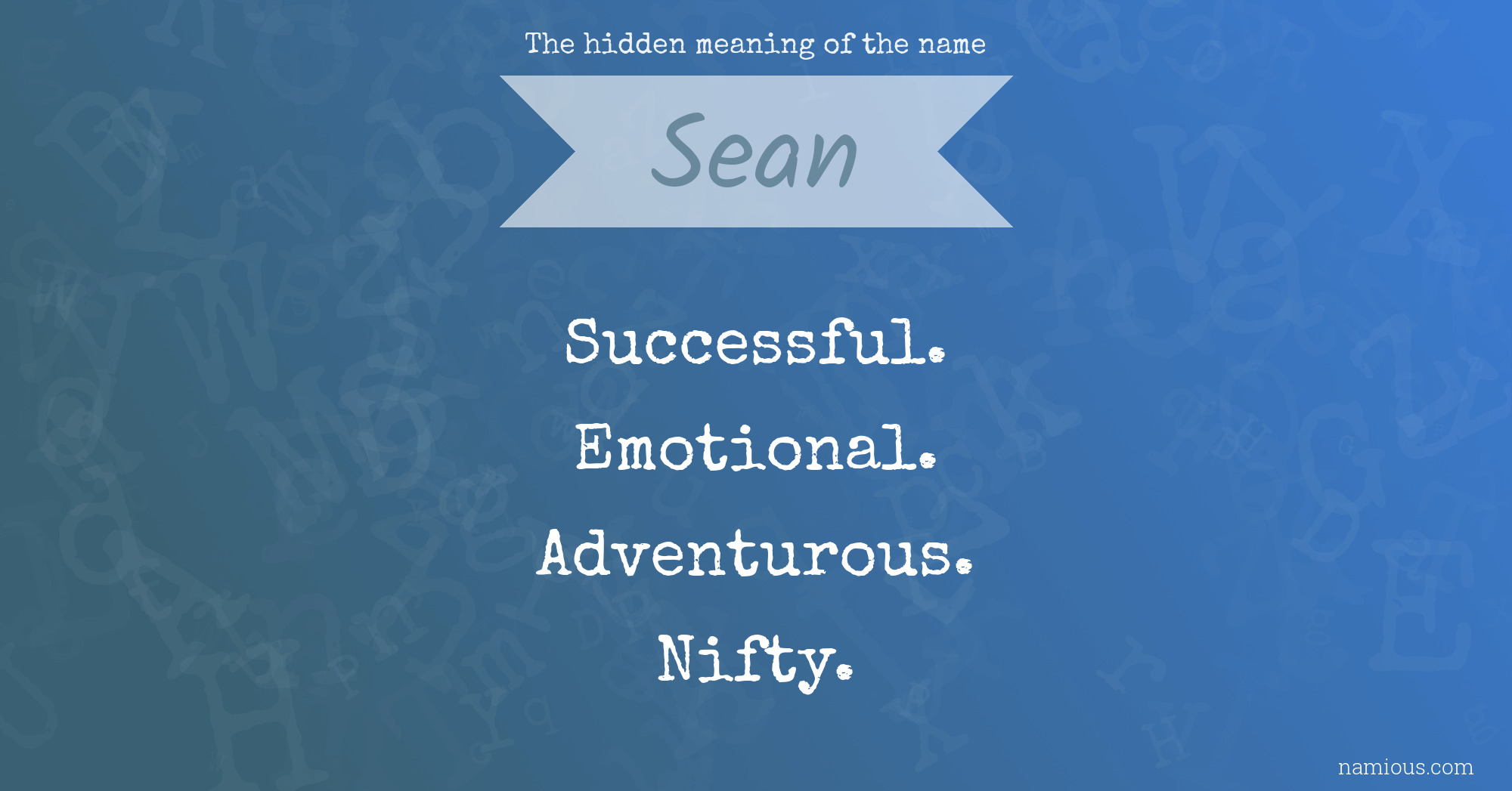 The hidden meaning of the name Sean