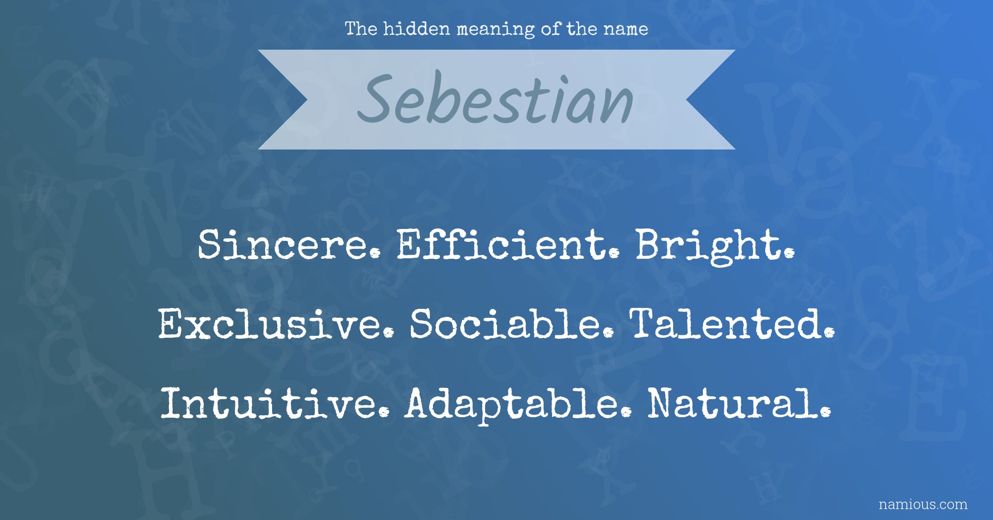 The hidden meaning of the name Sebestian