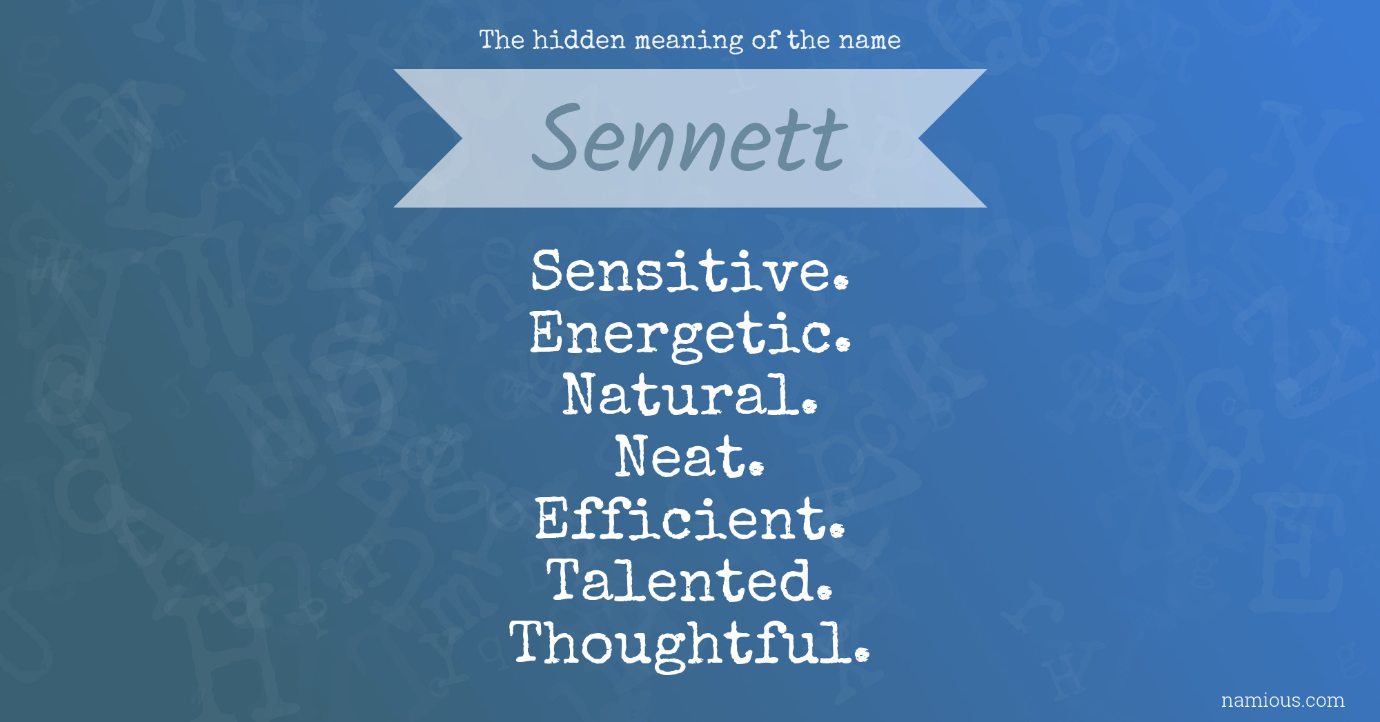 The hidden meaning of the name Sennett